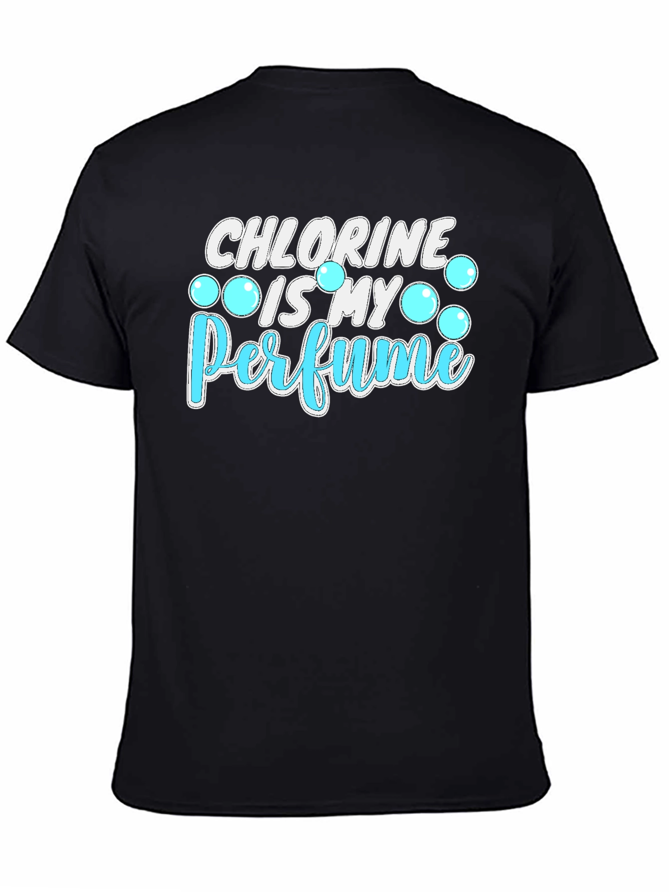 Chlorine Is My Perfume Graphic T-Shirt