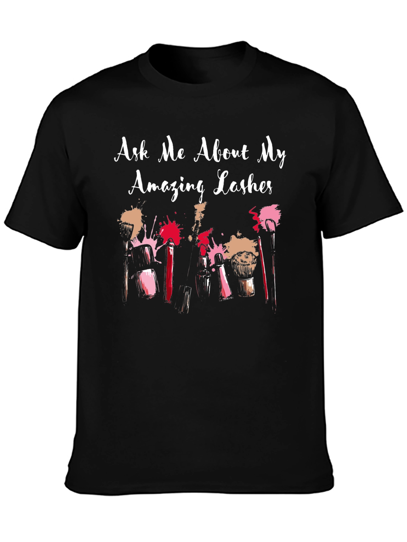 Ask Me About My Lashes T-Shirt