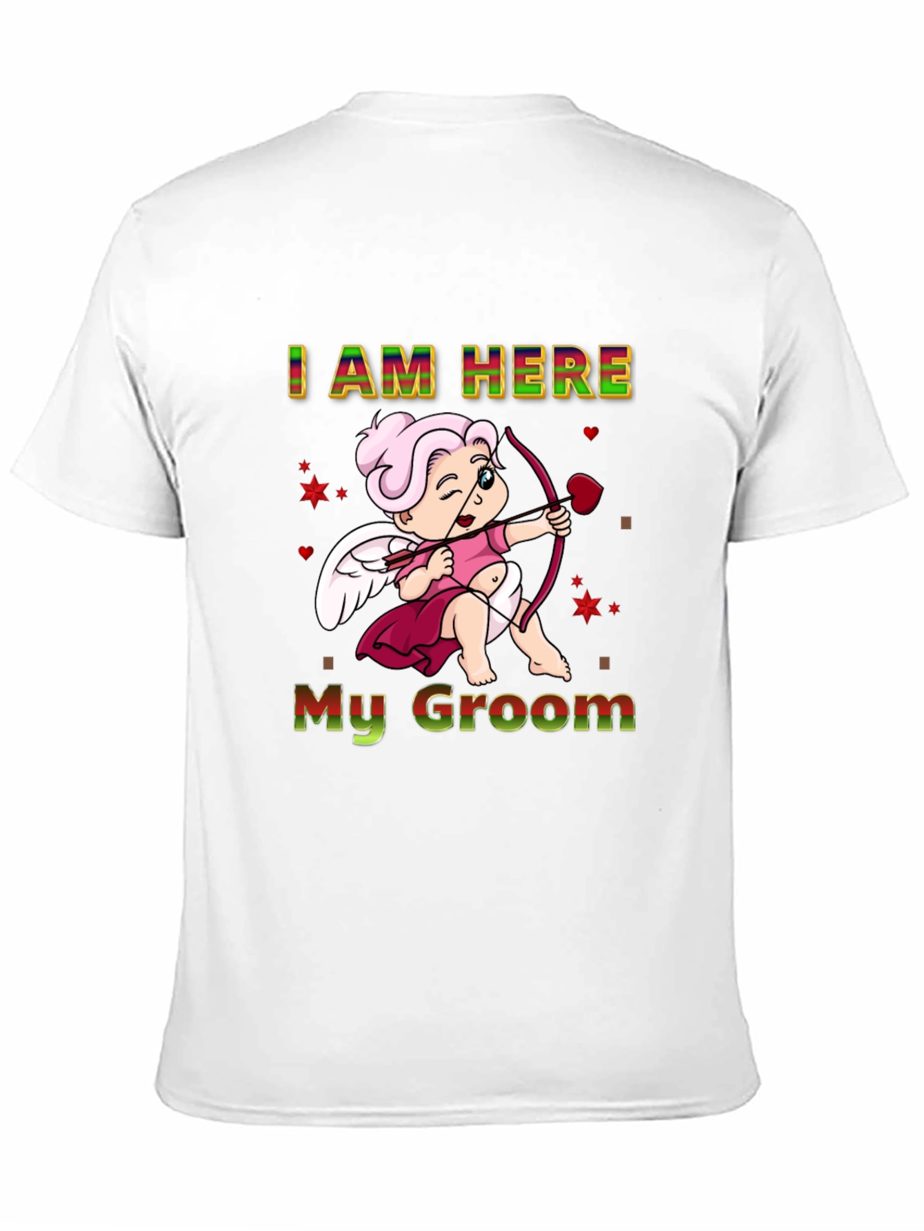 I Am Here My Groom Cupid Black T-shirt