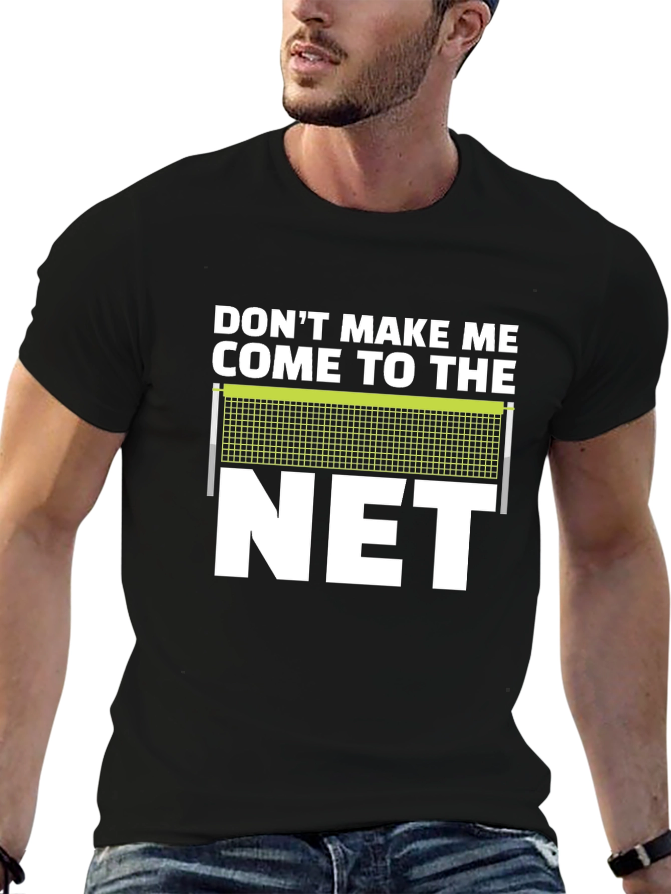 Dont Make Me Come To The Net T-Shirt