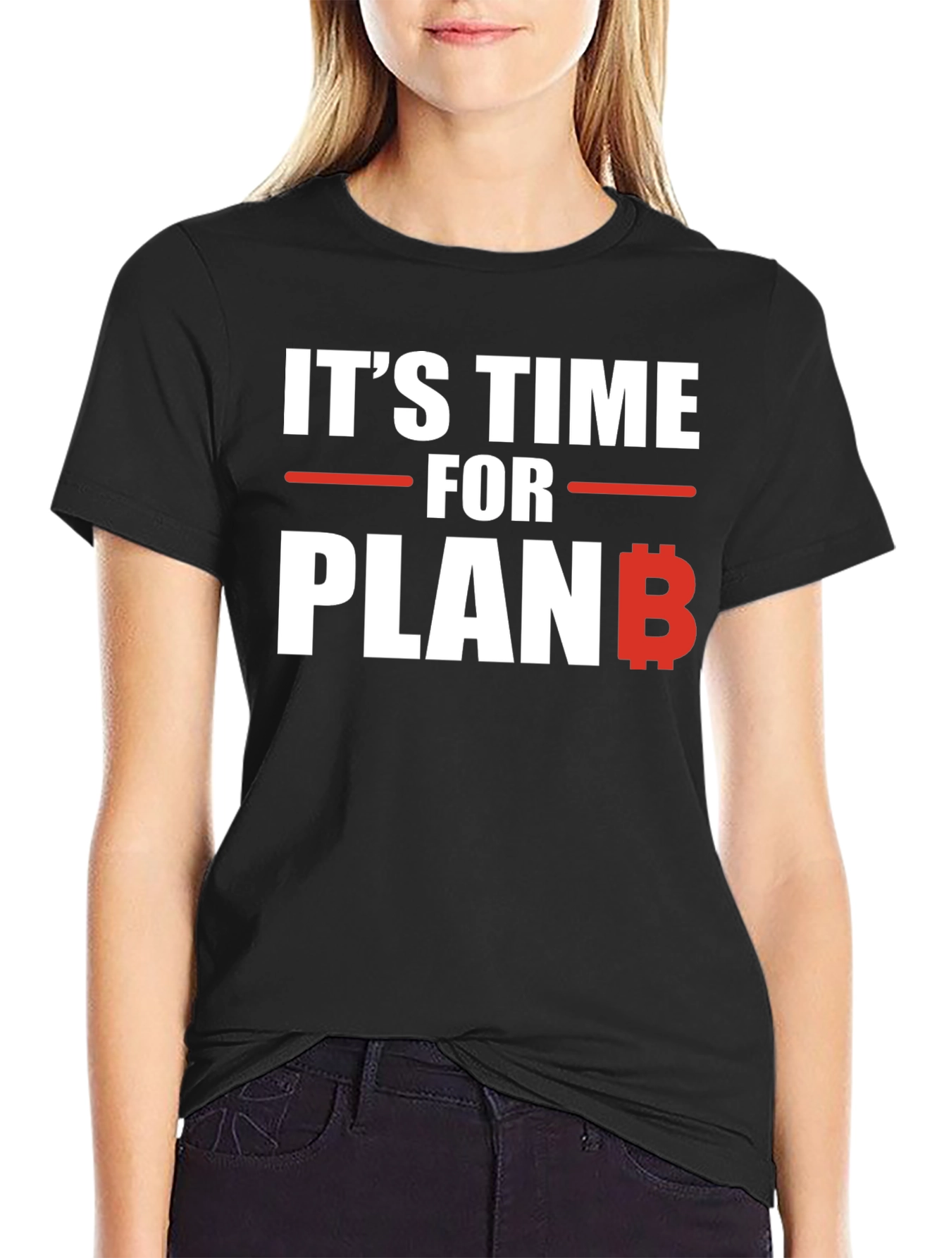 Its Time for Plan B Bitcoin T-Shirt