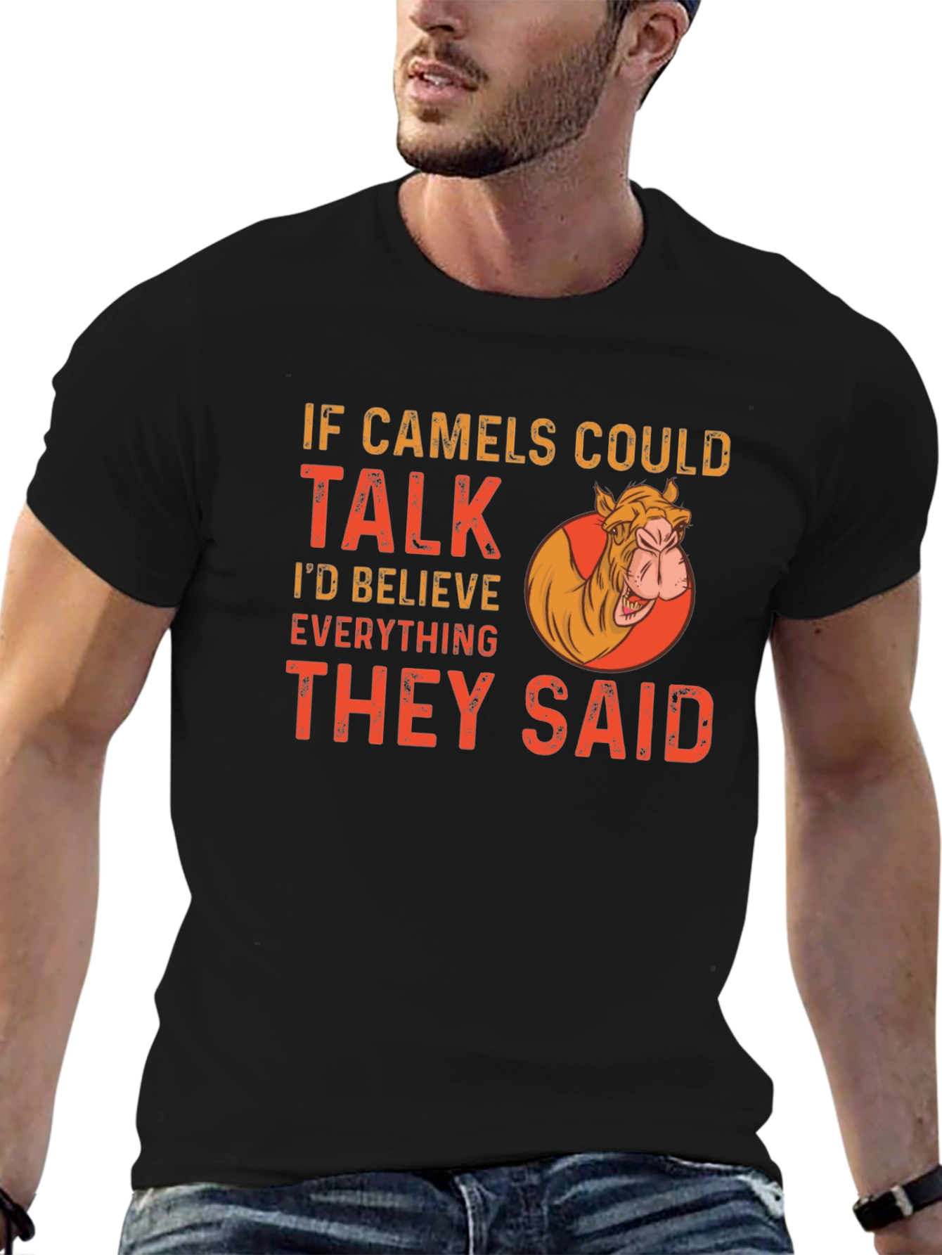 Funny Camel T-Shirt - If Camels Could Talk Tee