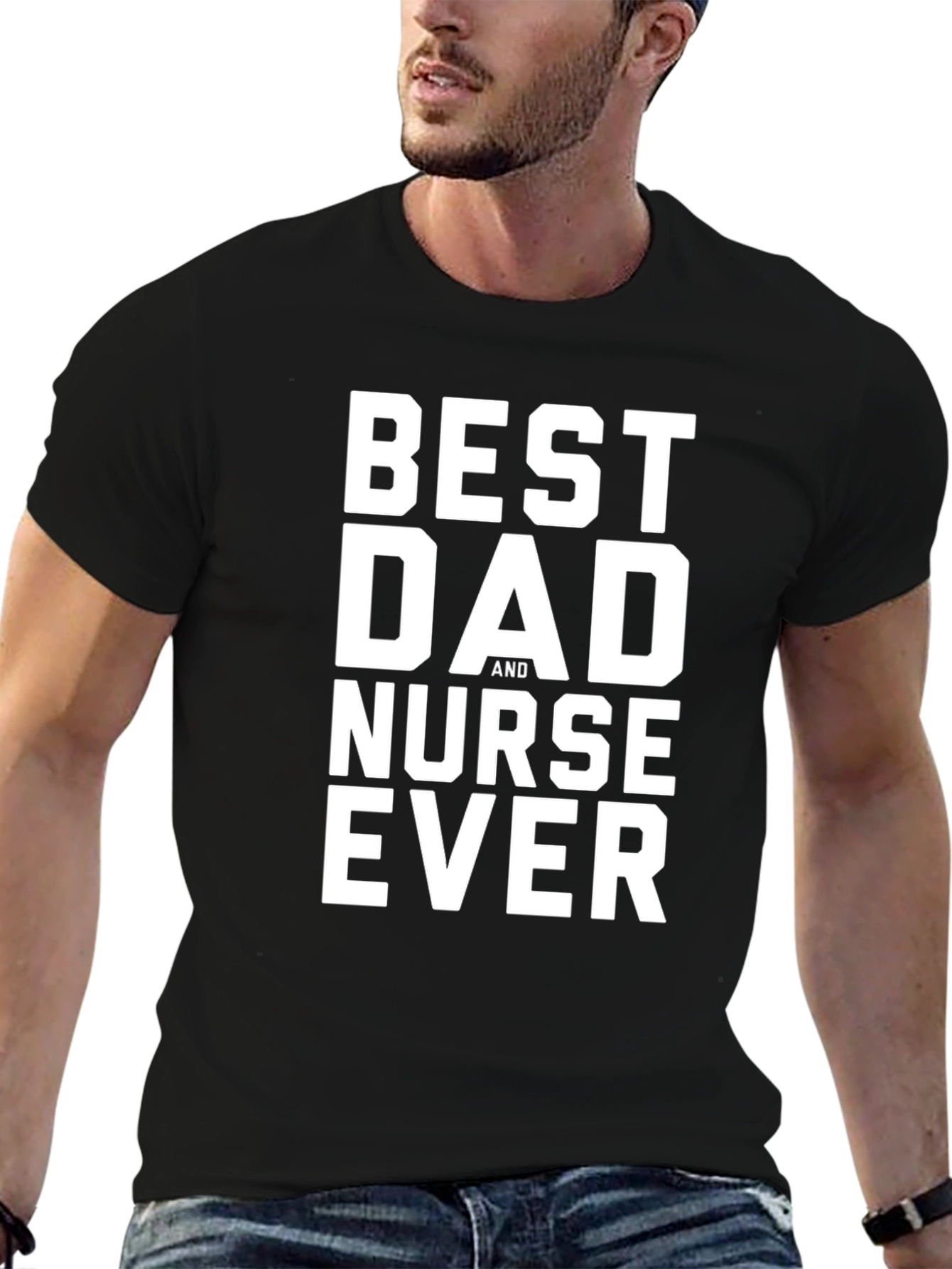 Best Dad And Nurse Ever T-Shirt