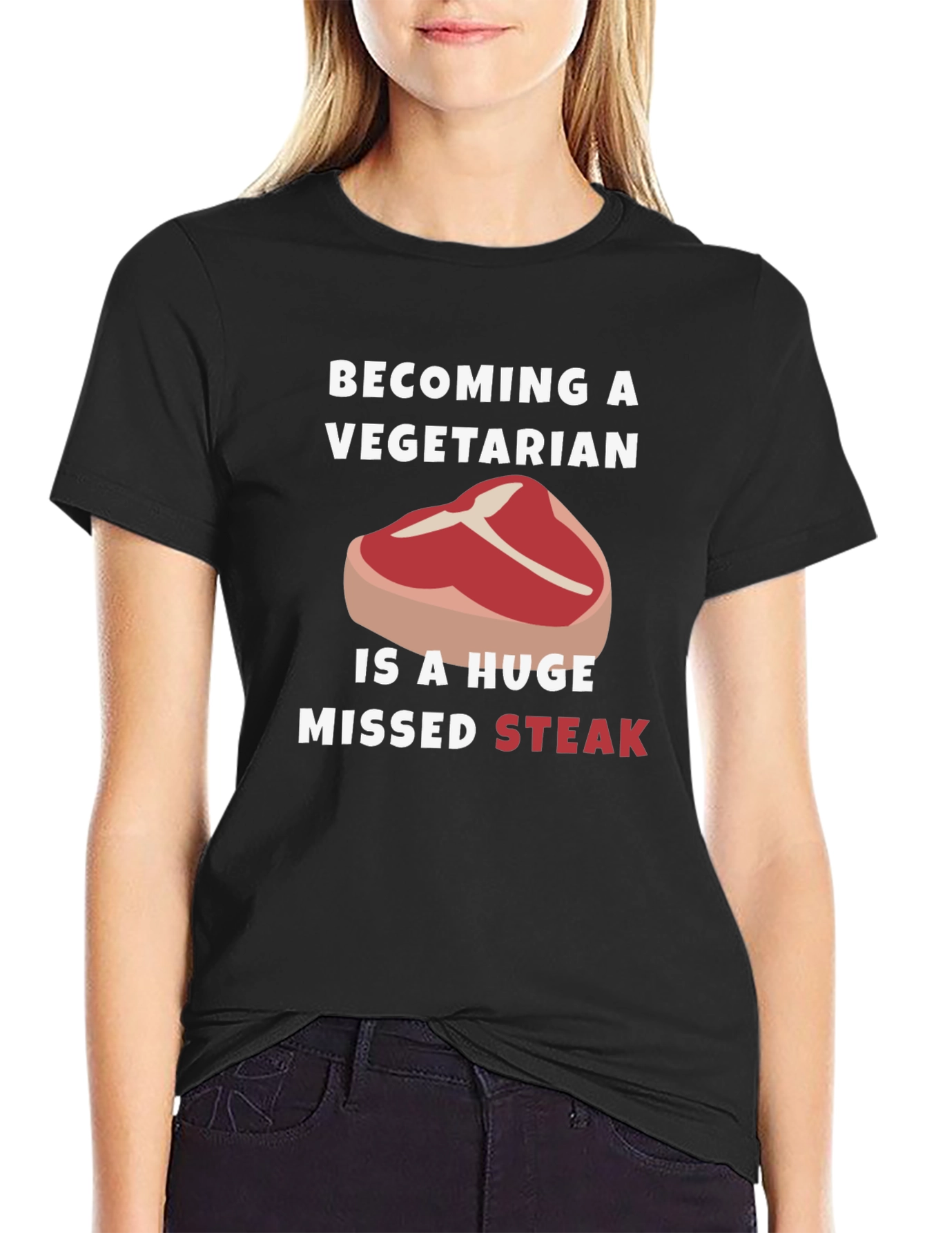 Becoming Vegetarian Missed Steak Funny Graphic Tee