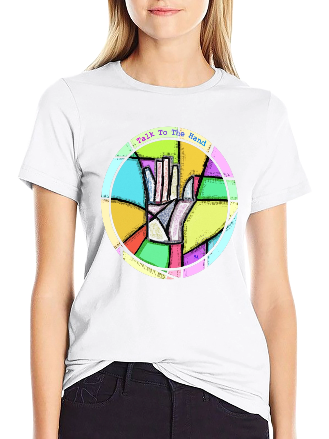 Talk to the Hand T-Shirt - Stained Glass Design