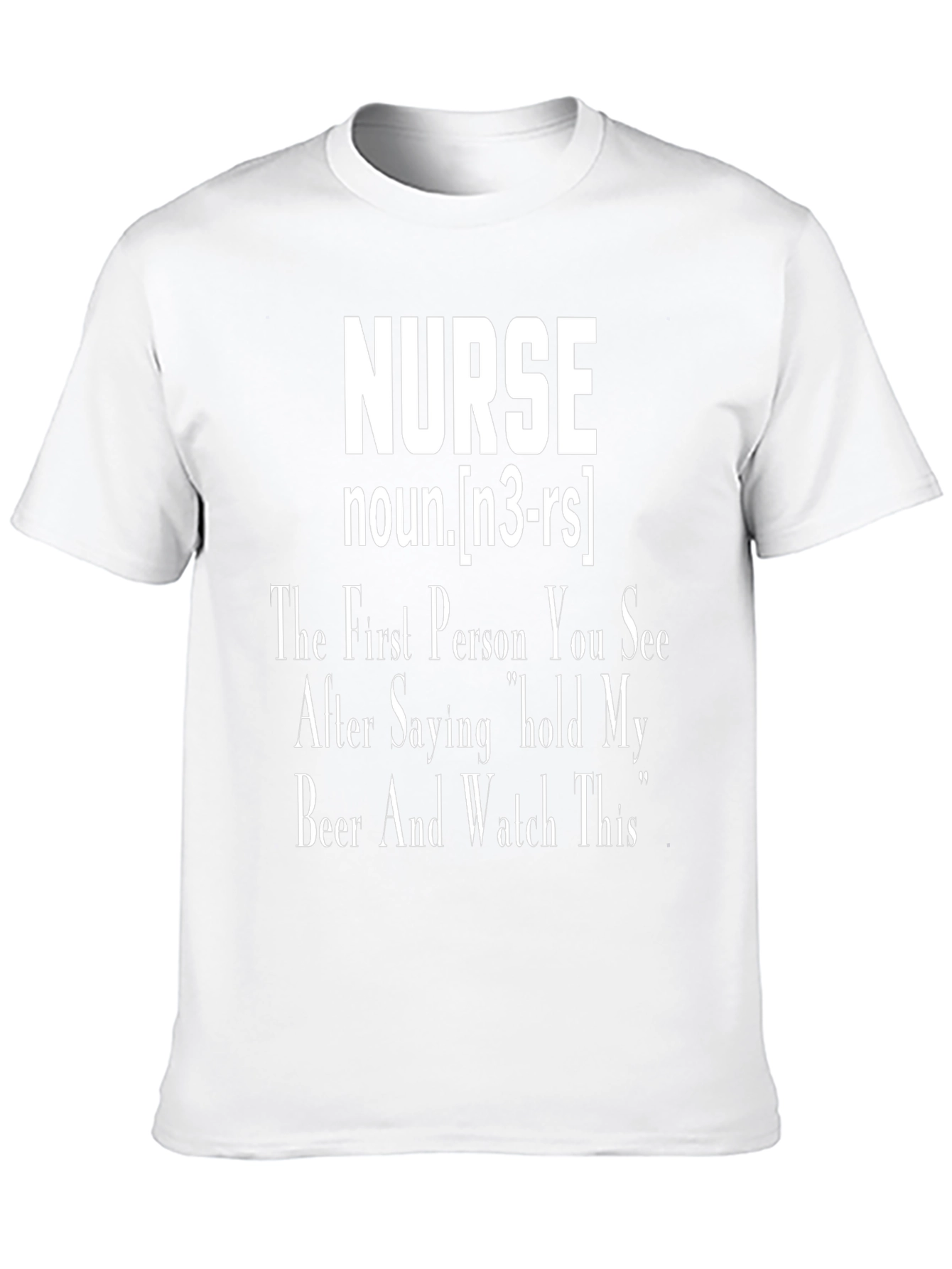 Nurse Definition T-Shirt - Hold My Beer Funny Tee