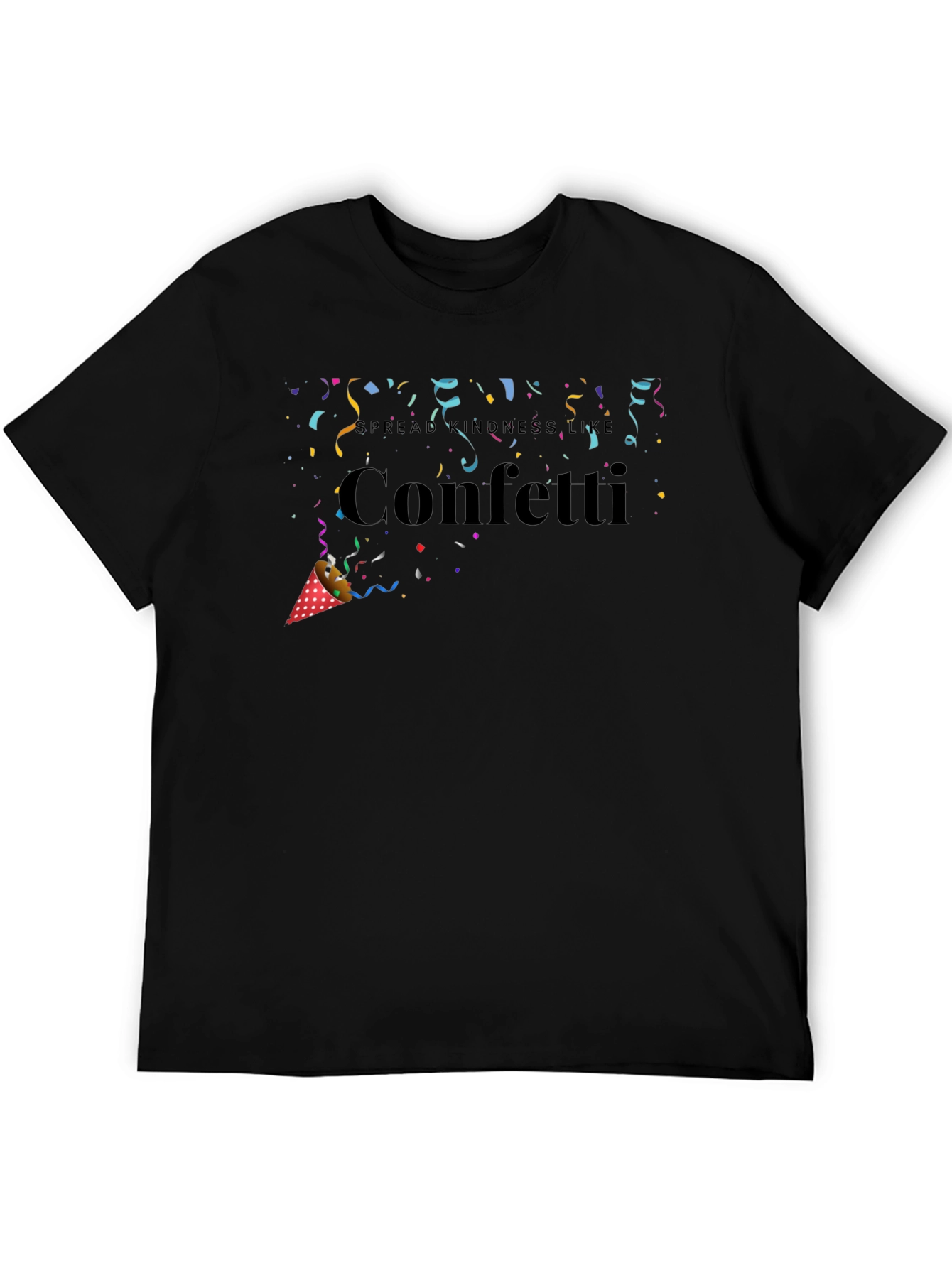 Spread Kindness Like Confetti Black T-Shirt