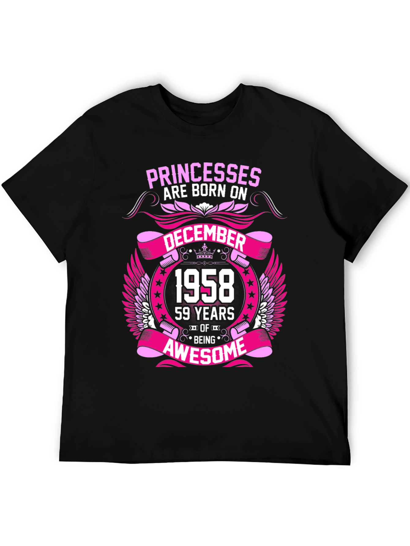Princesses Born in December 1958 Graphic T-Shirt