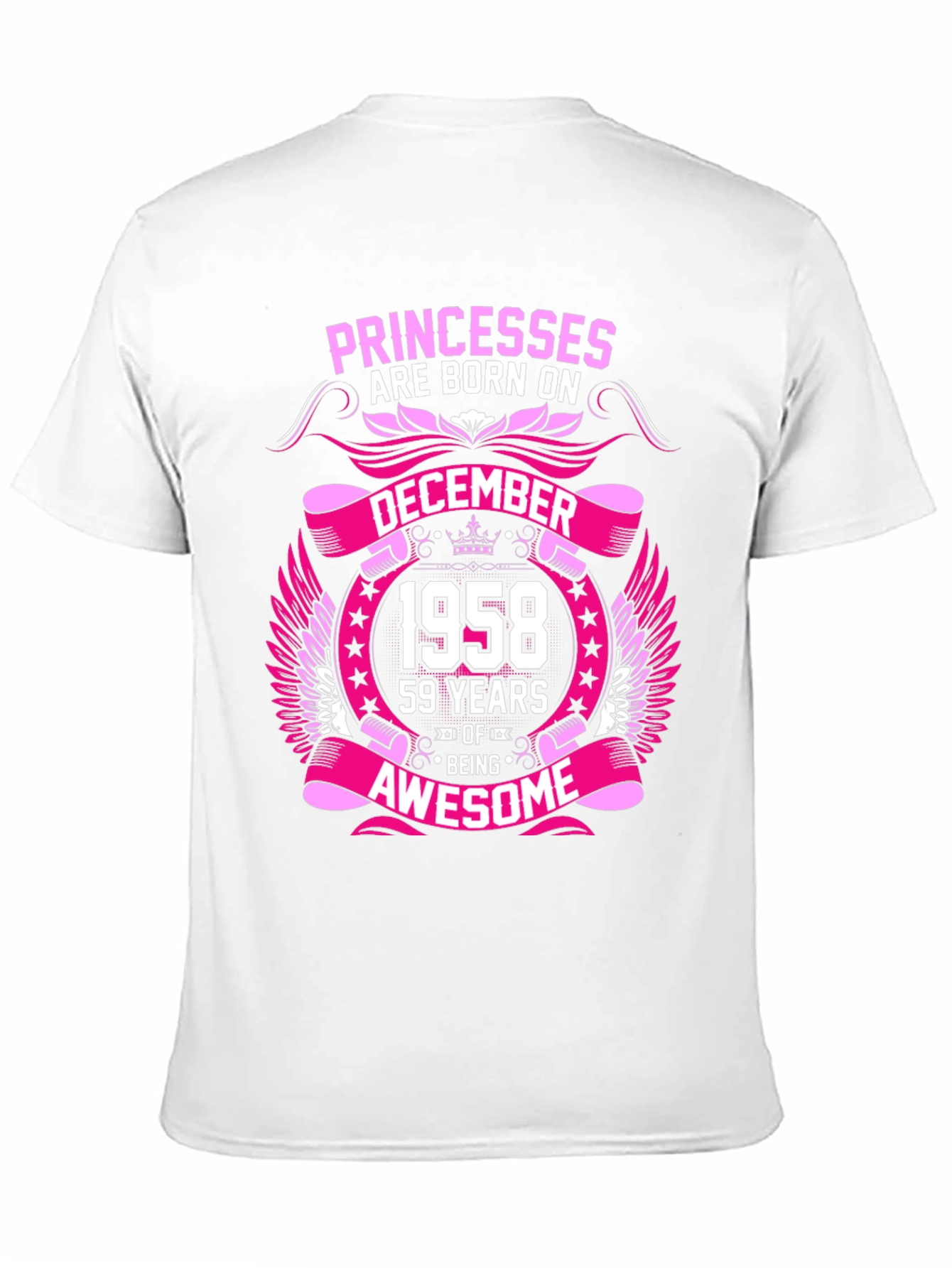 Princesses Born in December 1958 Graphic T-Shirt