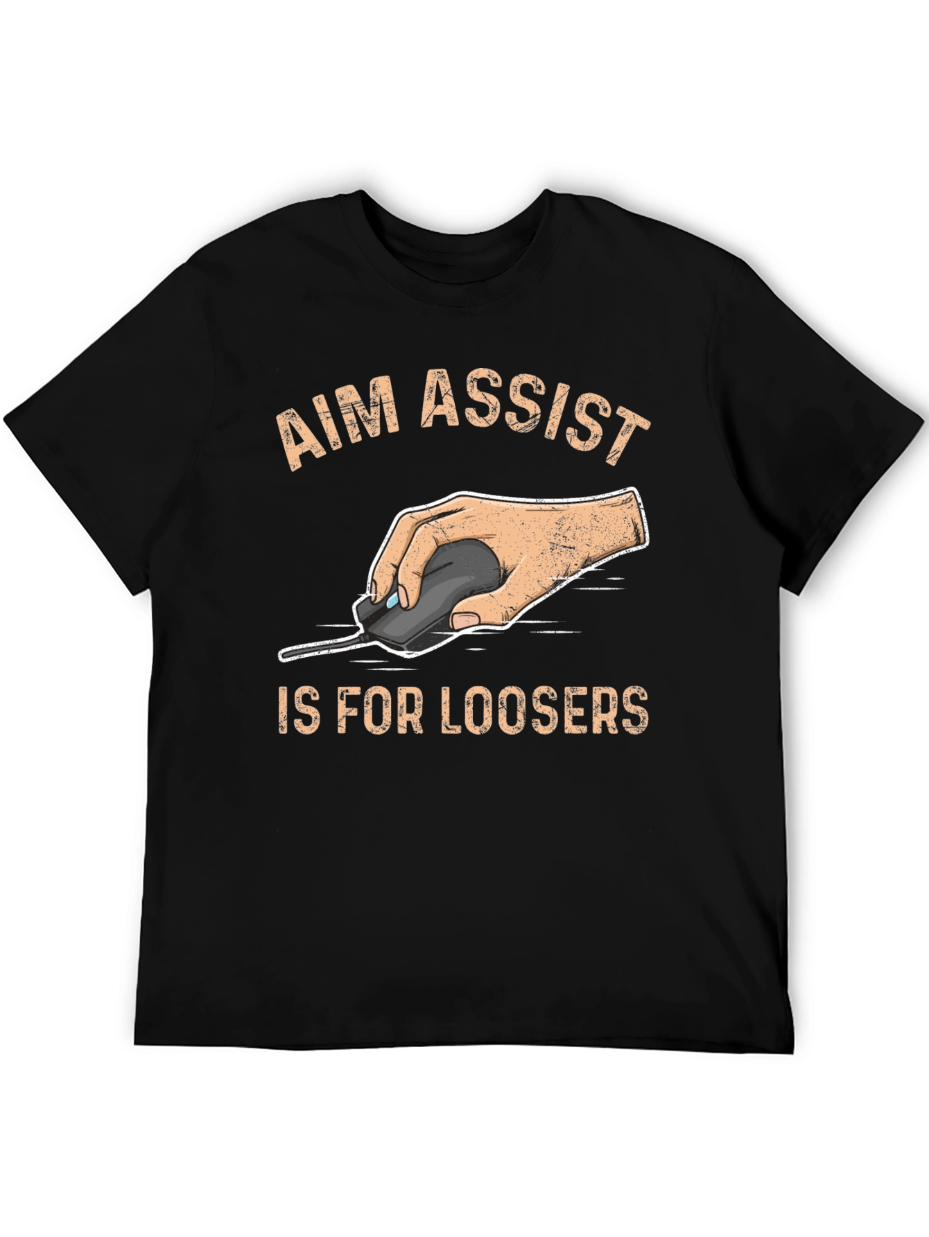 Aim Assist Is For Loosers - Gamer T-Shirt