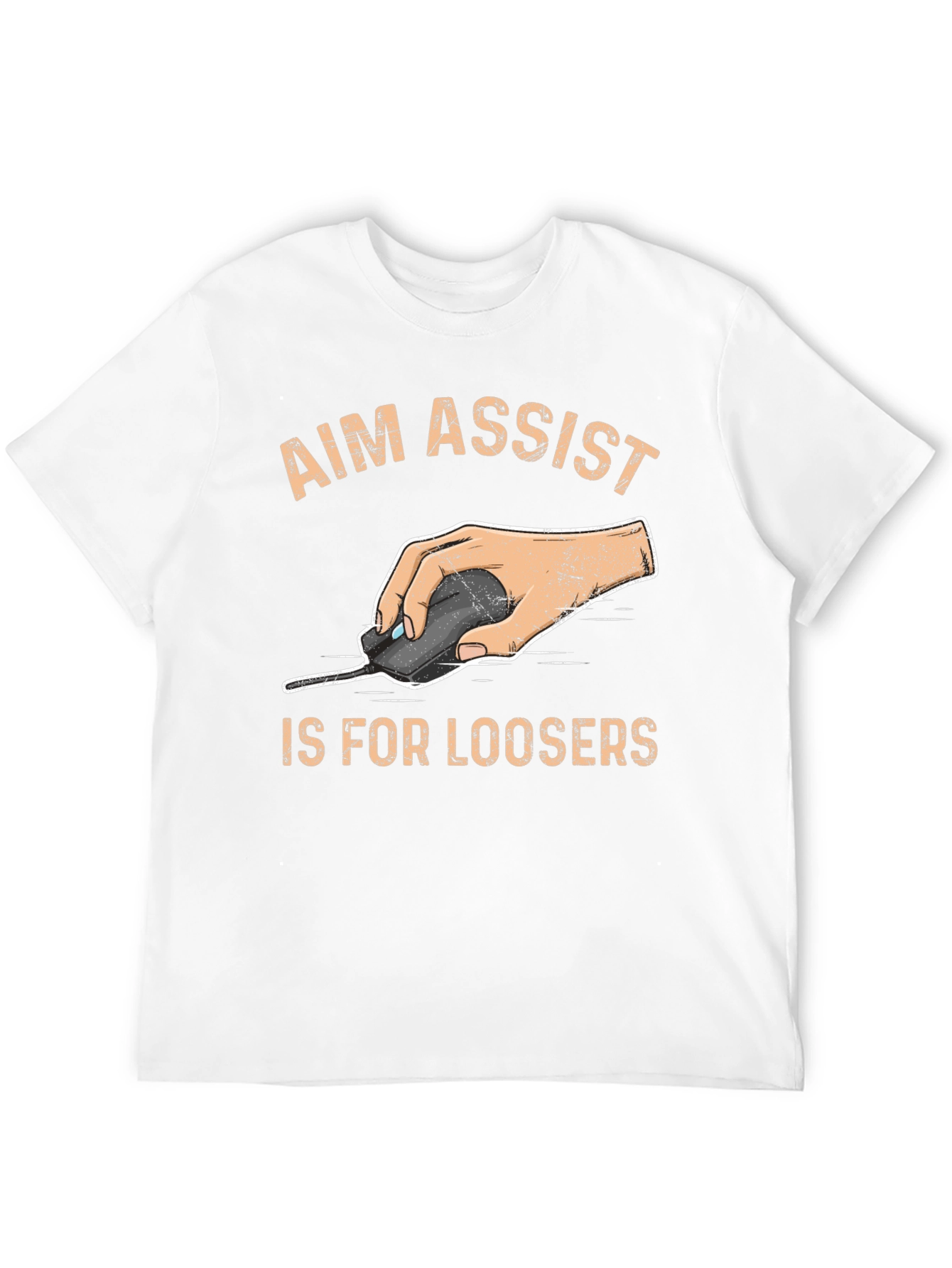 Aim Assist Is For Loosers - Gamer T-Shirt