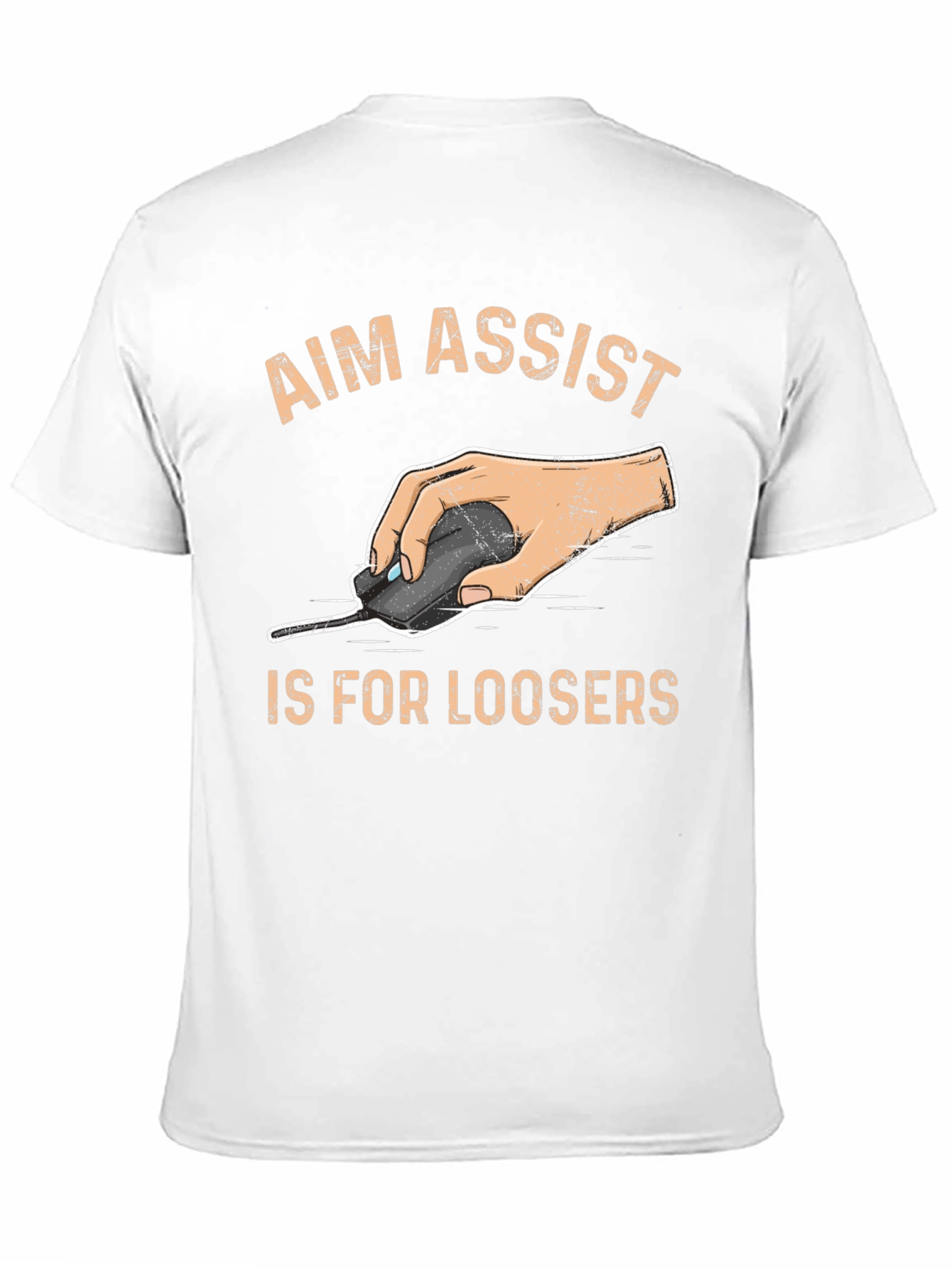 Aim Assist Is For Loosers - Gamer T-Shirt