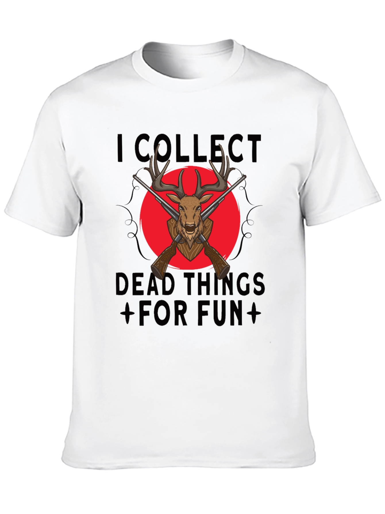 I Collect Dead Things Deer Hunting T-Shirt