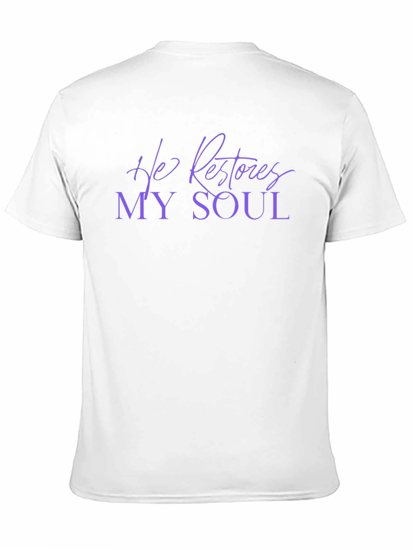 He Restores My Soul T-Shirt - Christian Apparel