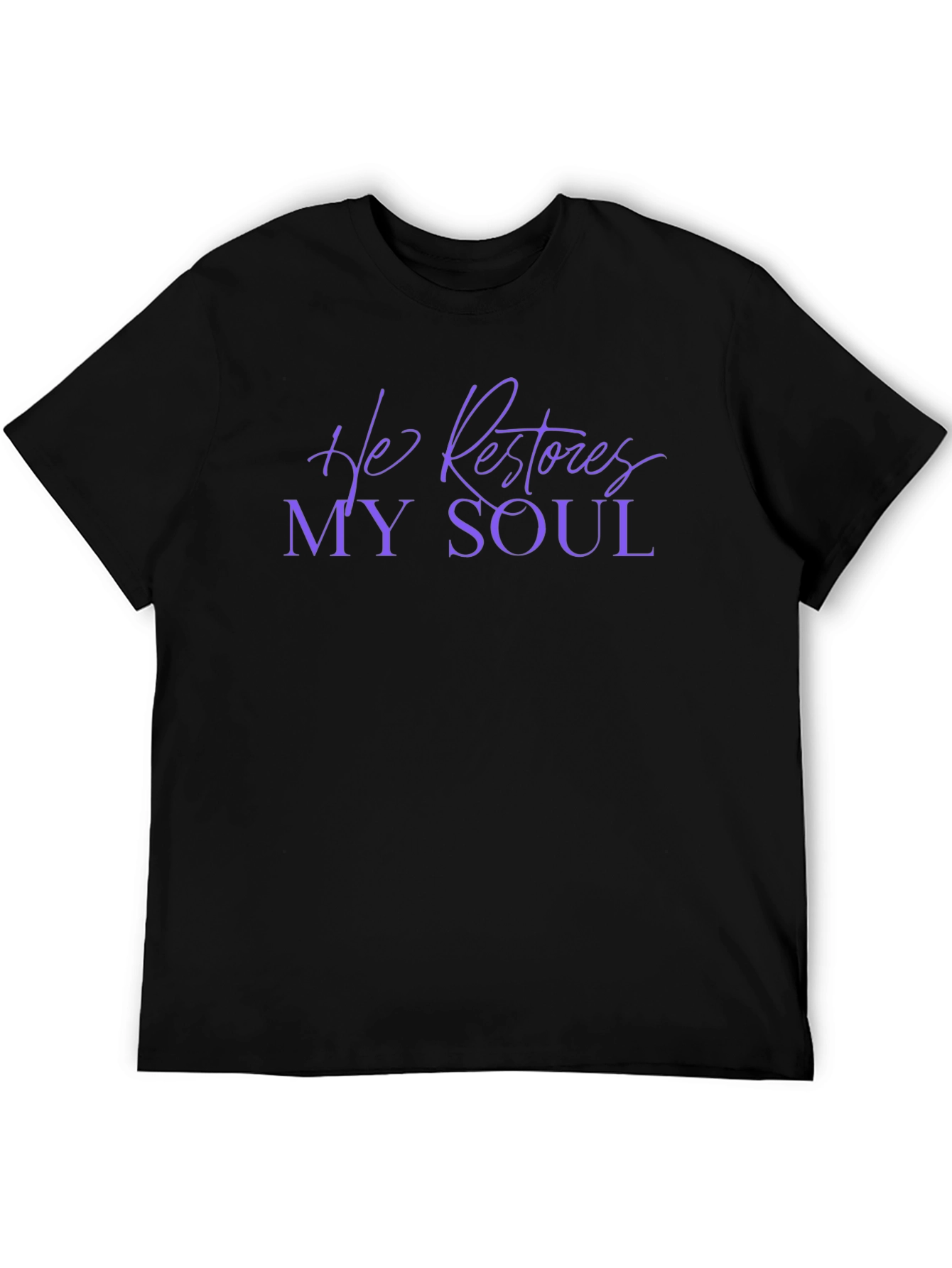He Restores My Soul T-Shirt - Christian Apparel