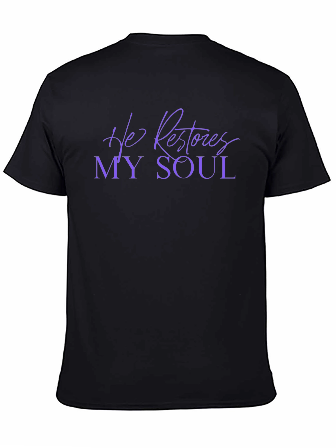 He Restores My Soul T-Shirt - Christian Apparel