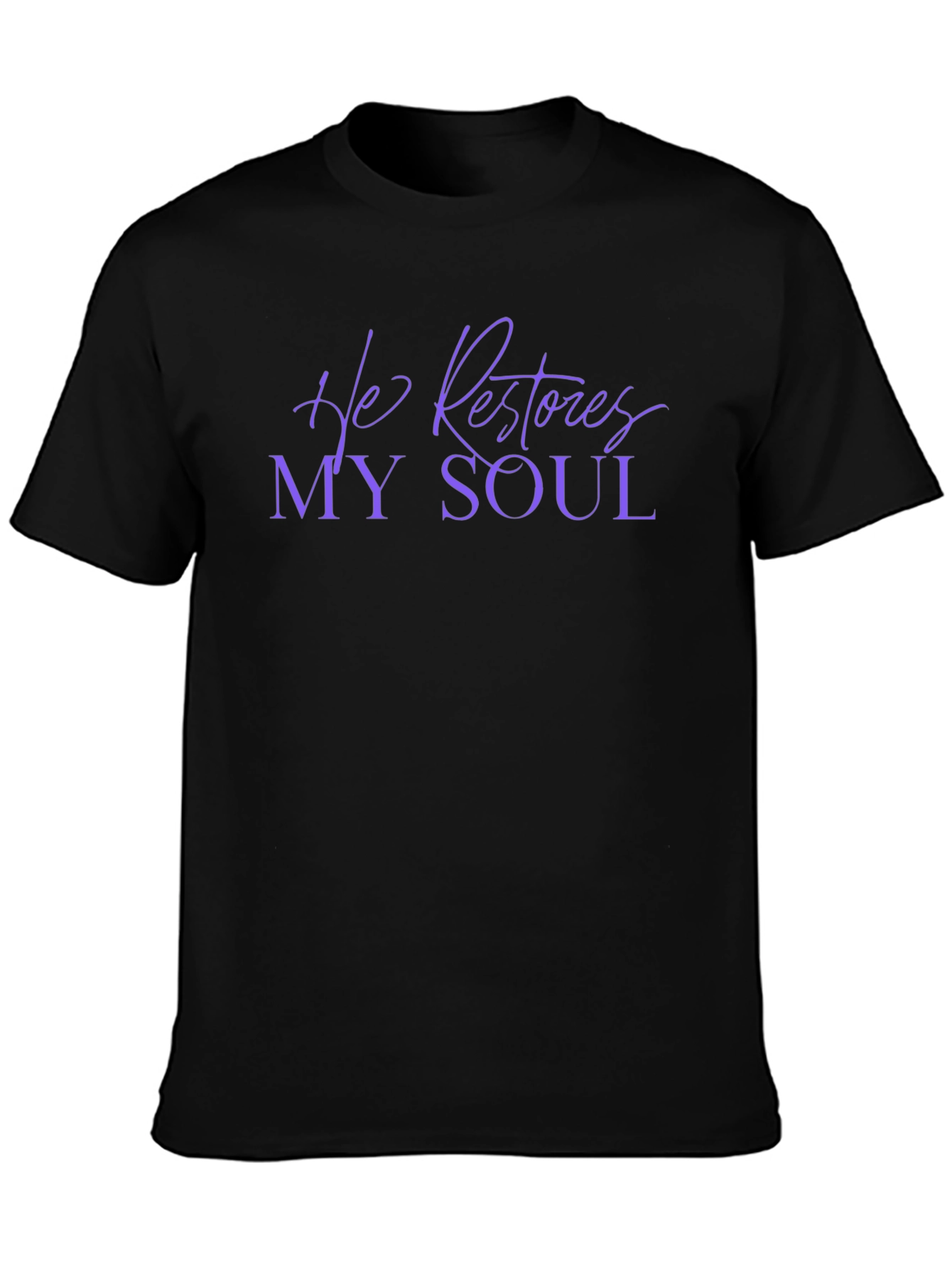 He Restores My Soul T-Shirt - Christian Apparel