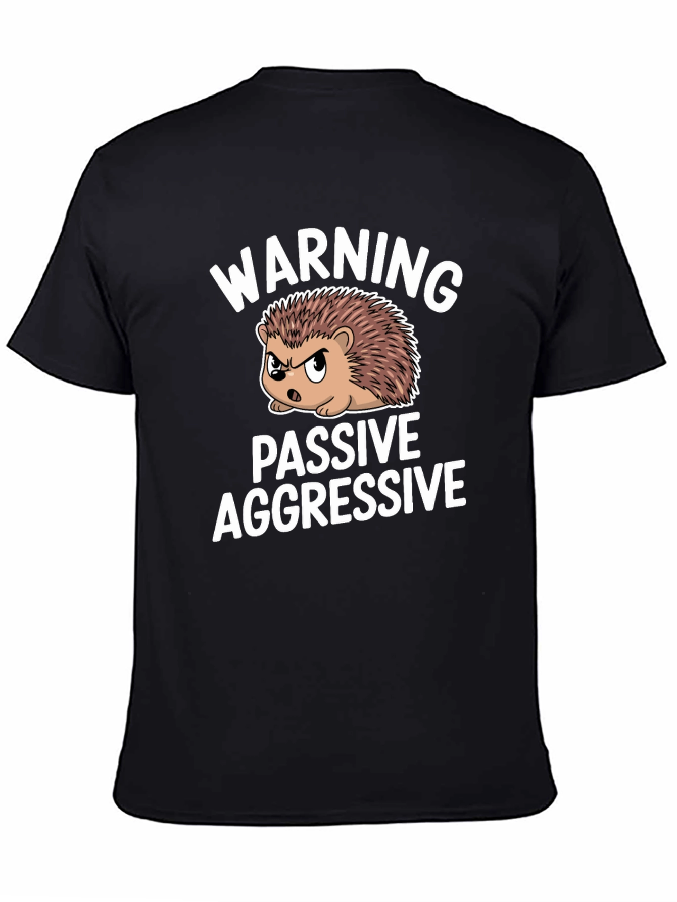 Passive Aggressive Hedgehog T-Shirt