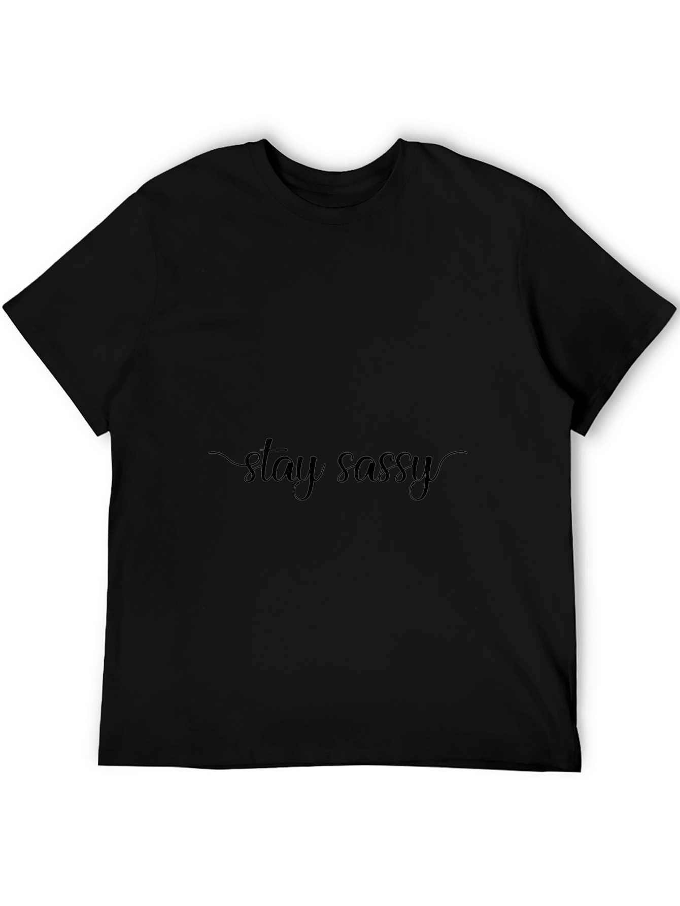 Stay Sassy Black T-Shirt - Stylish and Comfortable