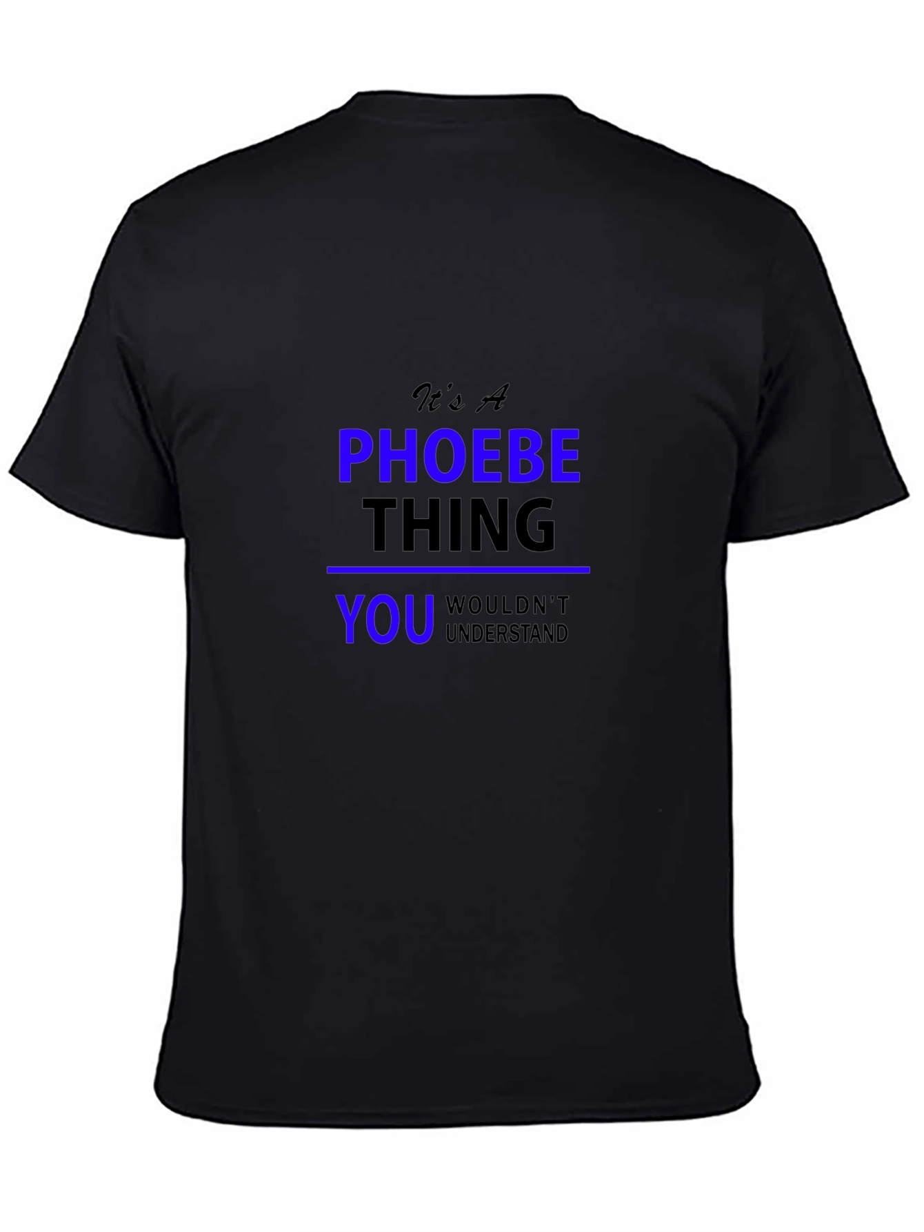 Its A Phoebe Thing T-Shirt