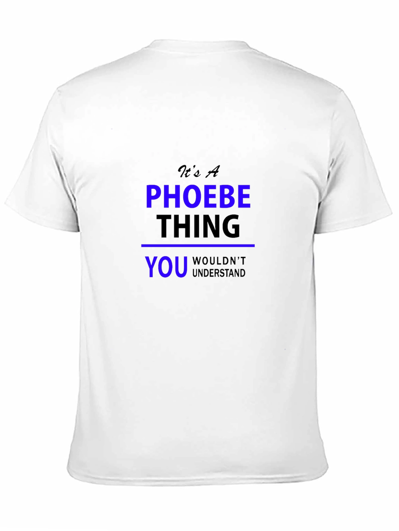 Its A Phoebe Thing T-Shirt