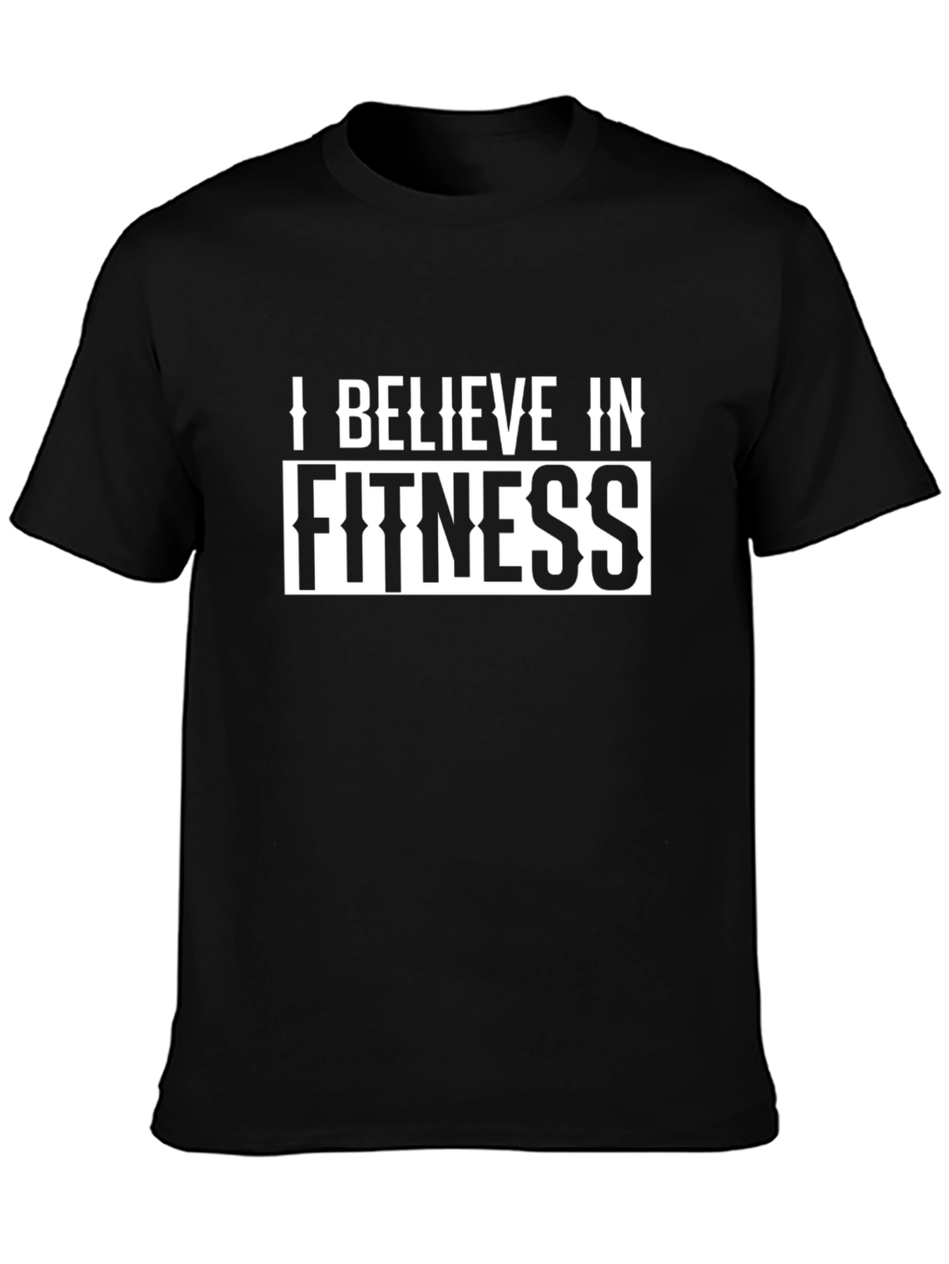 I Believe in Fitness Black Graphic T-Shirt