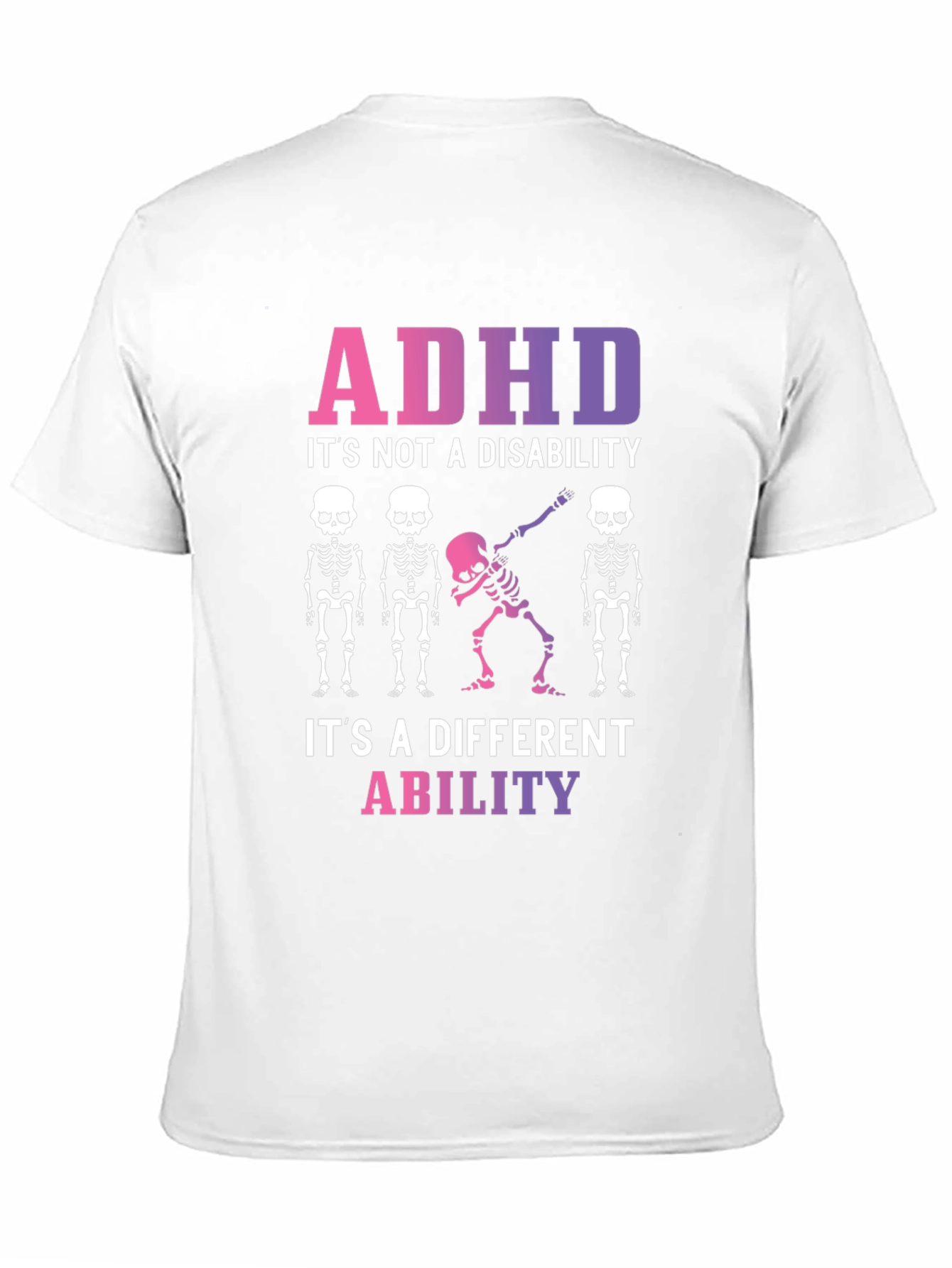 ADHD Its an Ability Skeleton Graphic Tee