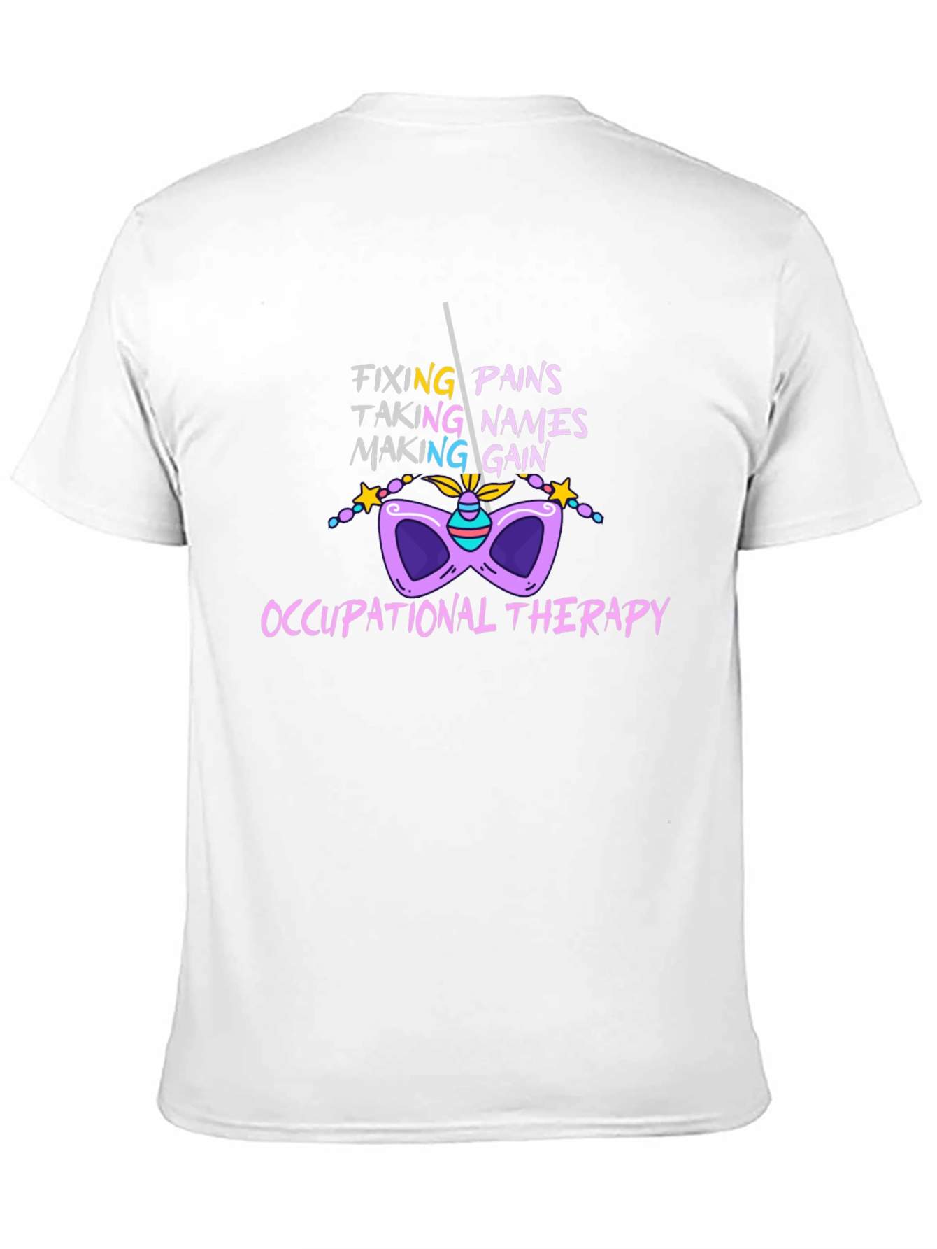 Occupational Therapy T-Shirt - Fixing Pains