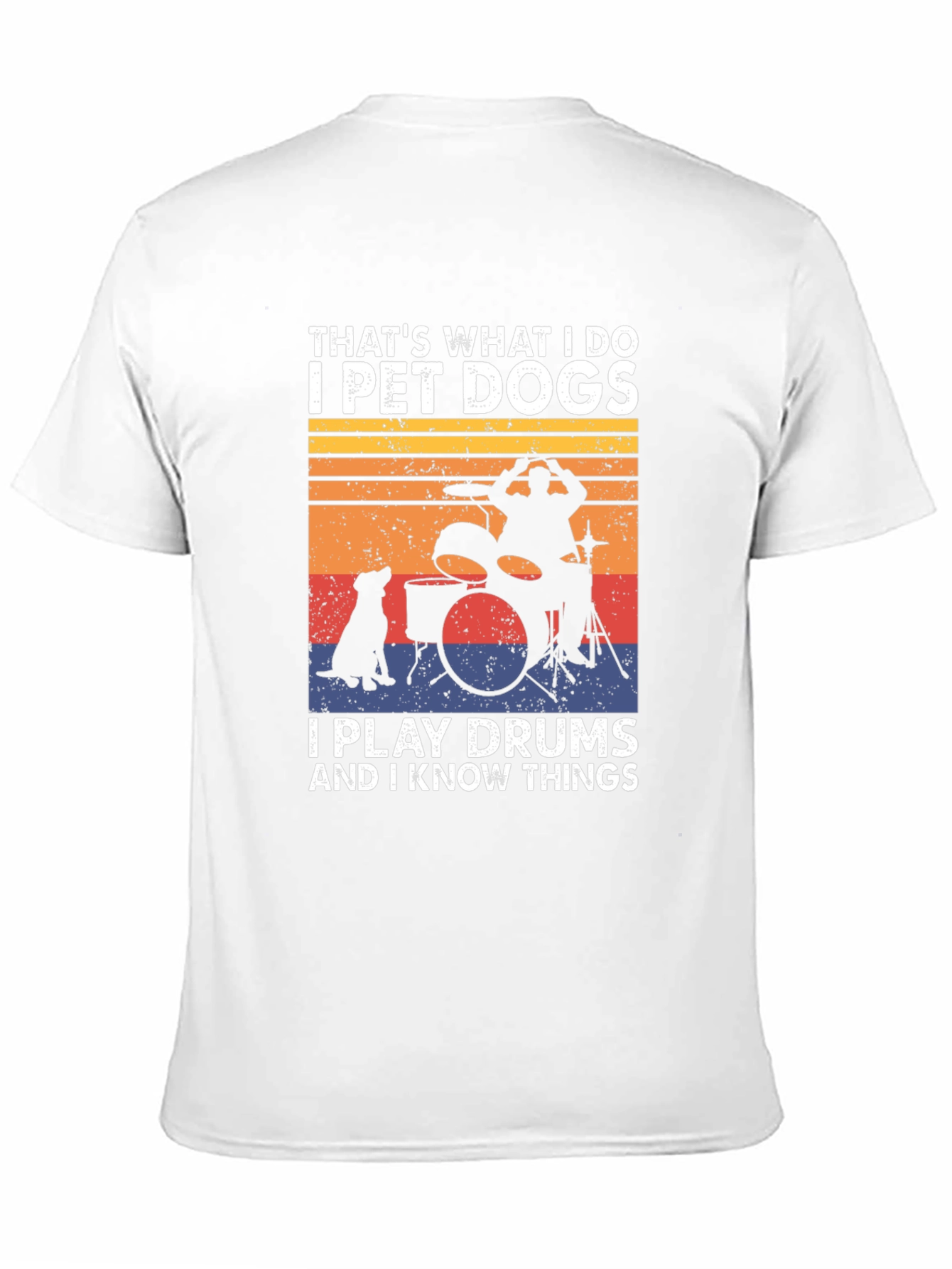 Pet Dogs Drums and Knowing Things T-Shirt