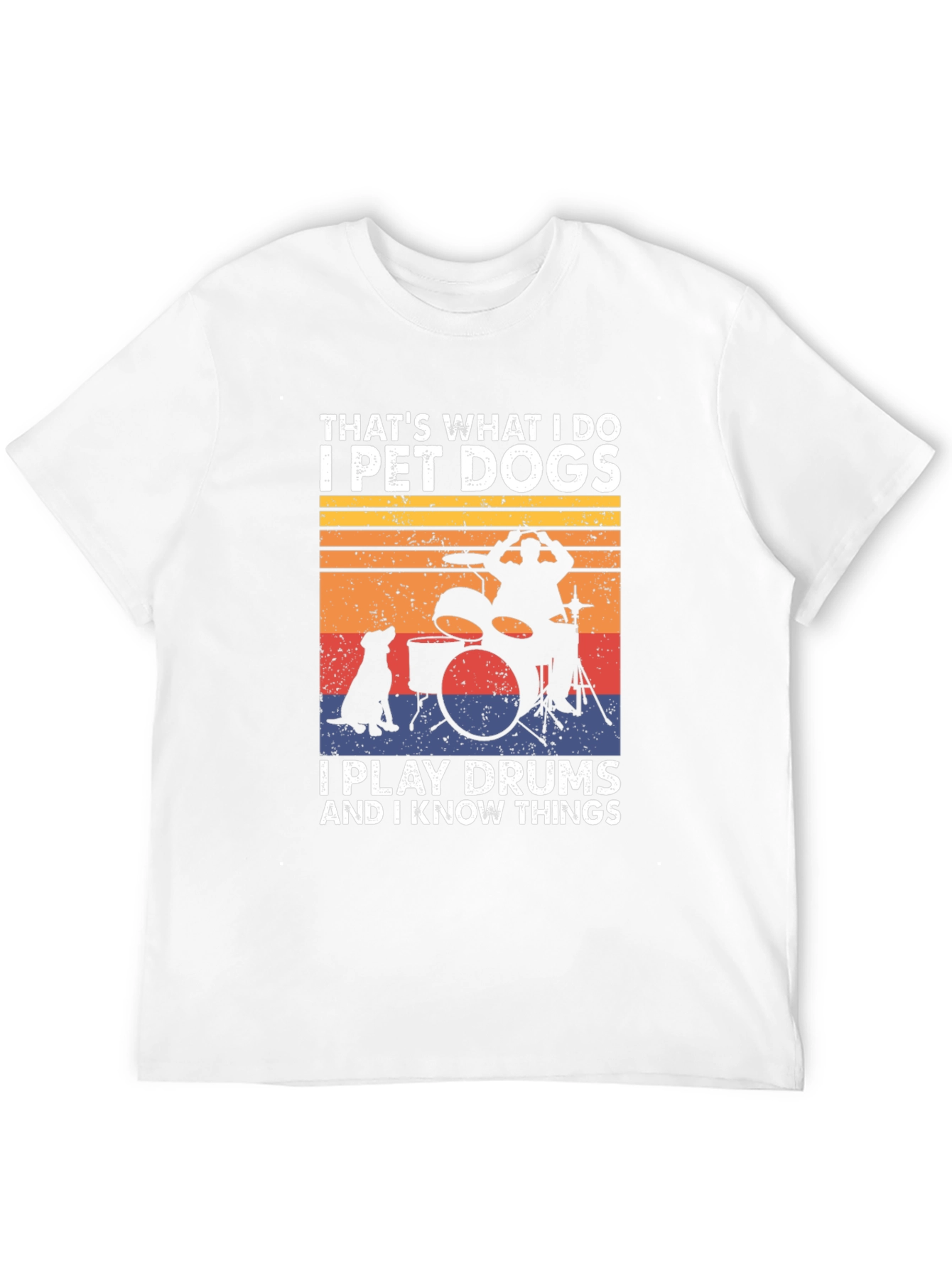 Pet Dogs Drums and Knowing Things T-Shirt