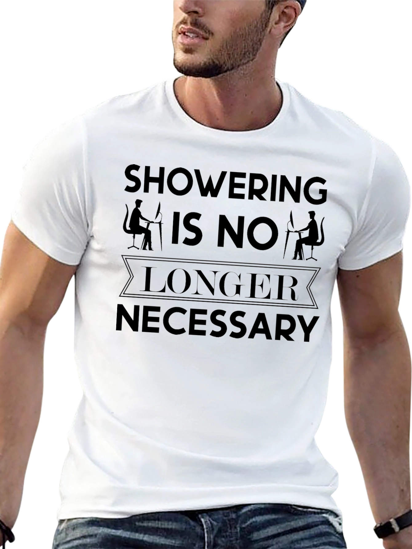 Funny Showering Is No Longer Necessary T-Shirt