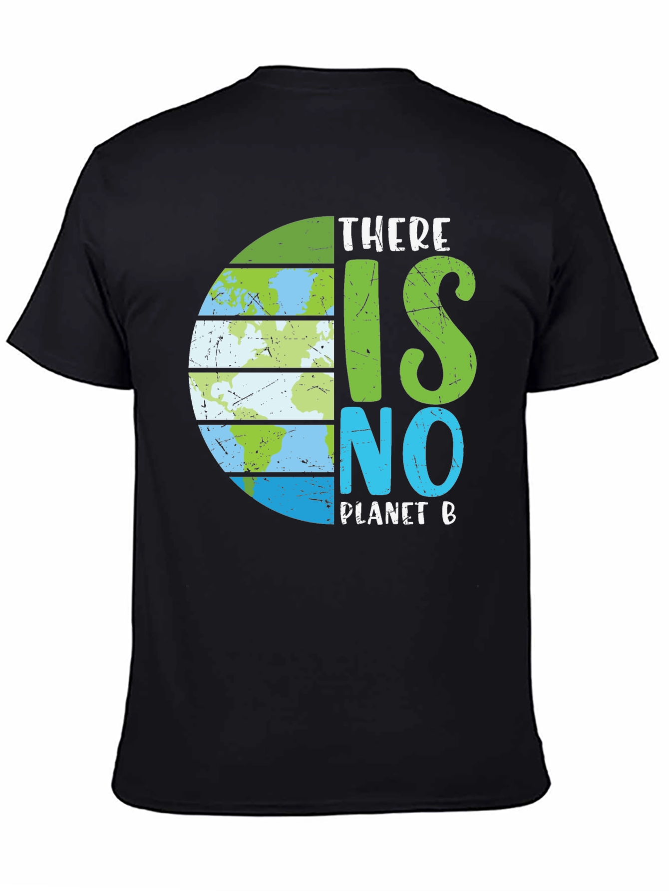 Earth Day T-Shirt - There is No Planet B