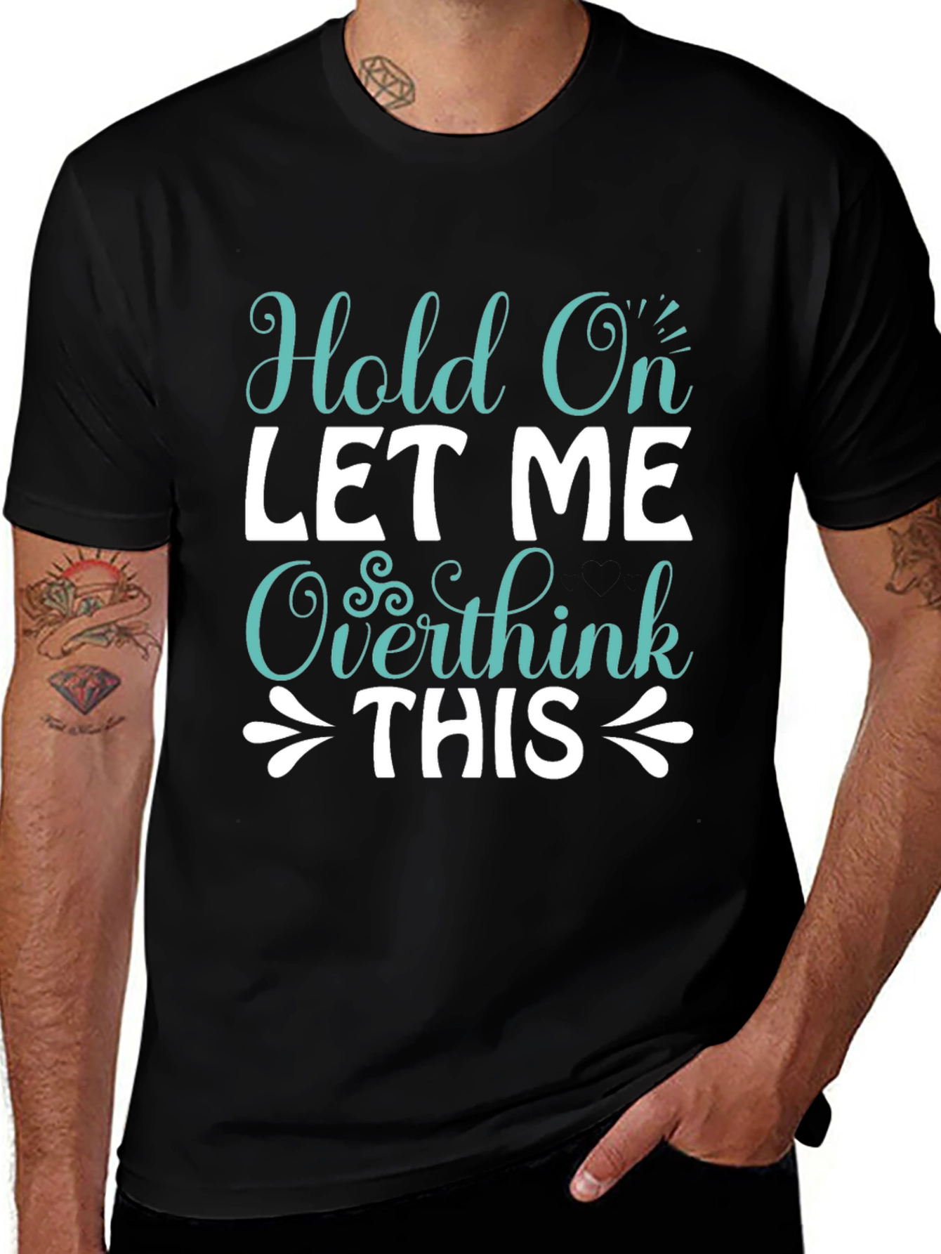 Hold On Overthink Tee - Funny Sarcastic T-Shirt