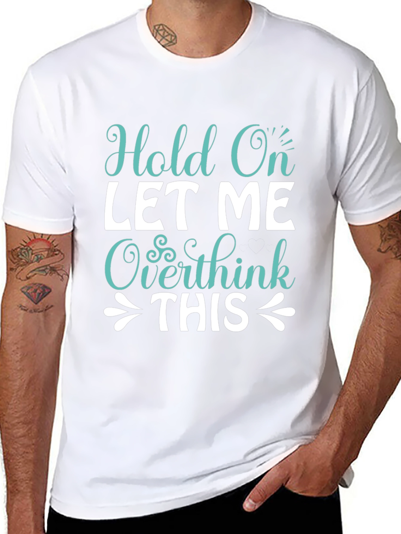 Hold On Overthink Tee - Funny Sarcastic T-Shirt