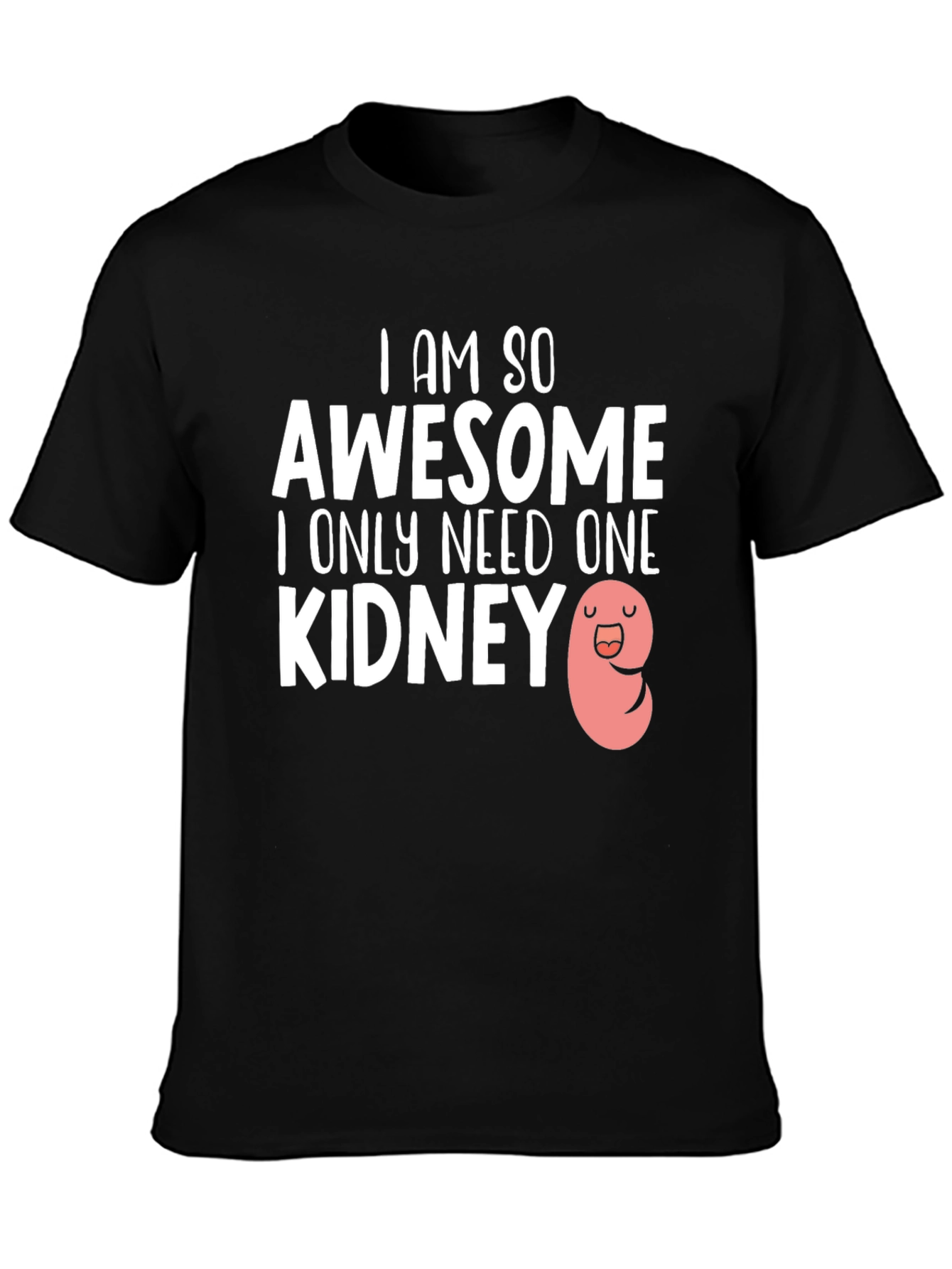 Awesome One Kidney Black T-Shirt