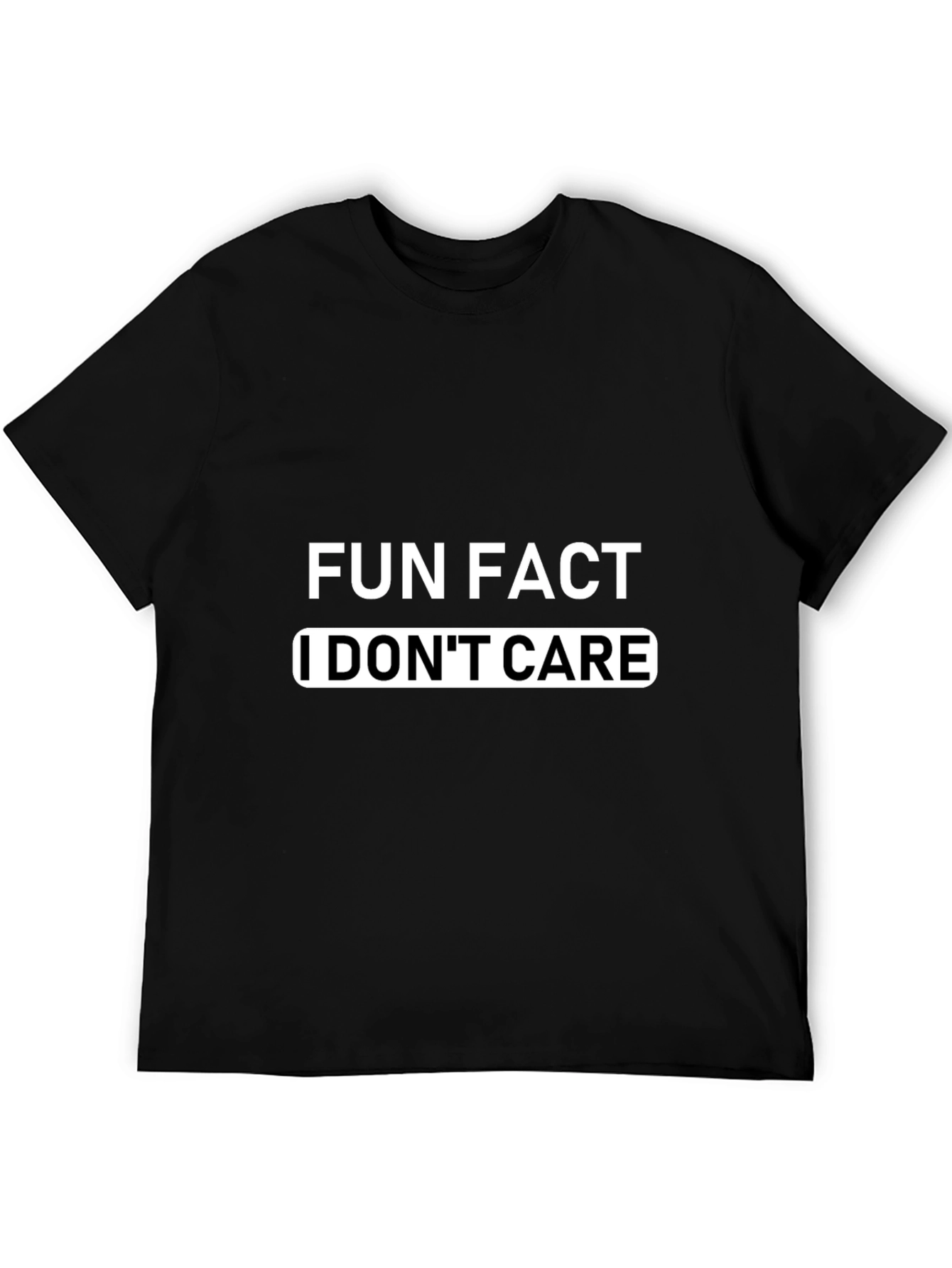 Fun Fact I Dont Care Graphic T-Shirt