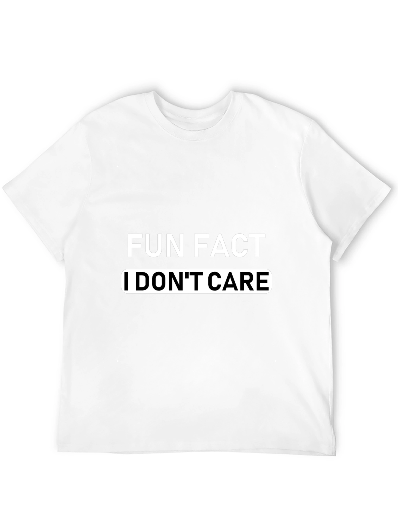 Fun Fact I Dont Care Graphic T-Shirt