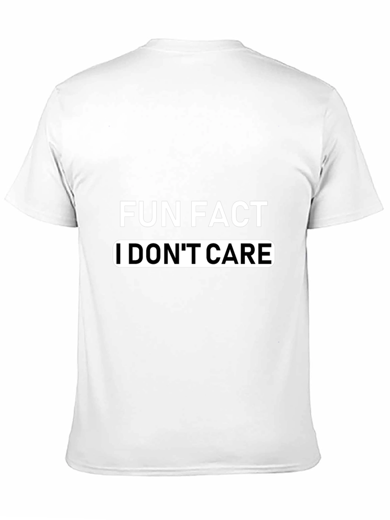 Fun Fact I Dont Care Graphic T-Shirt