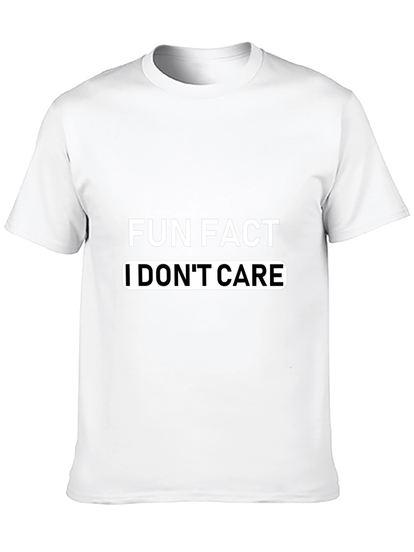 Fun Fact I Dont Care Graphic T-Shirt