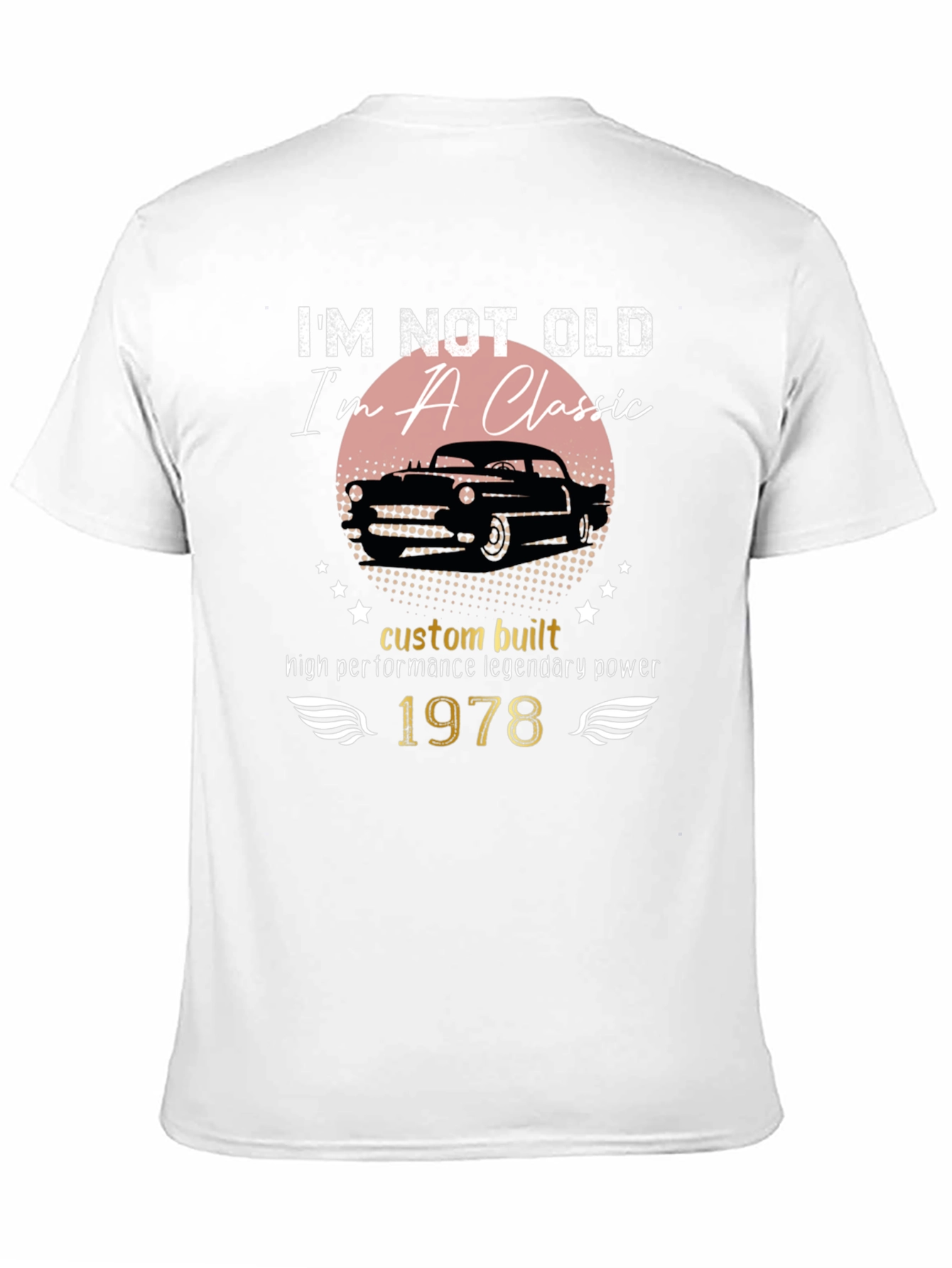 Im Not Old Im A Classic 1978 Graphic T-Shirt