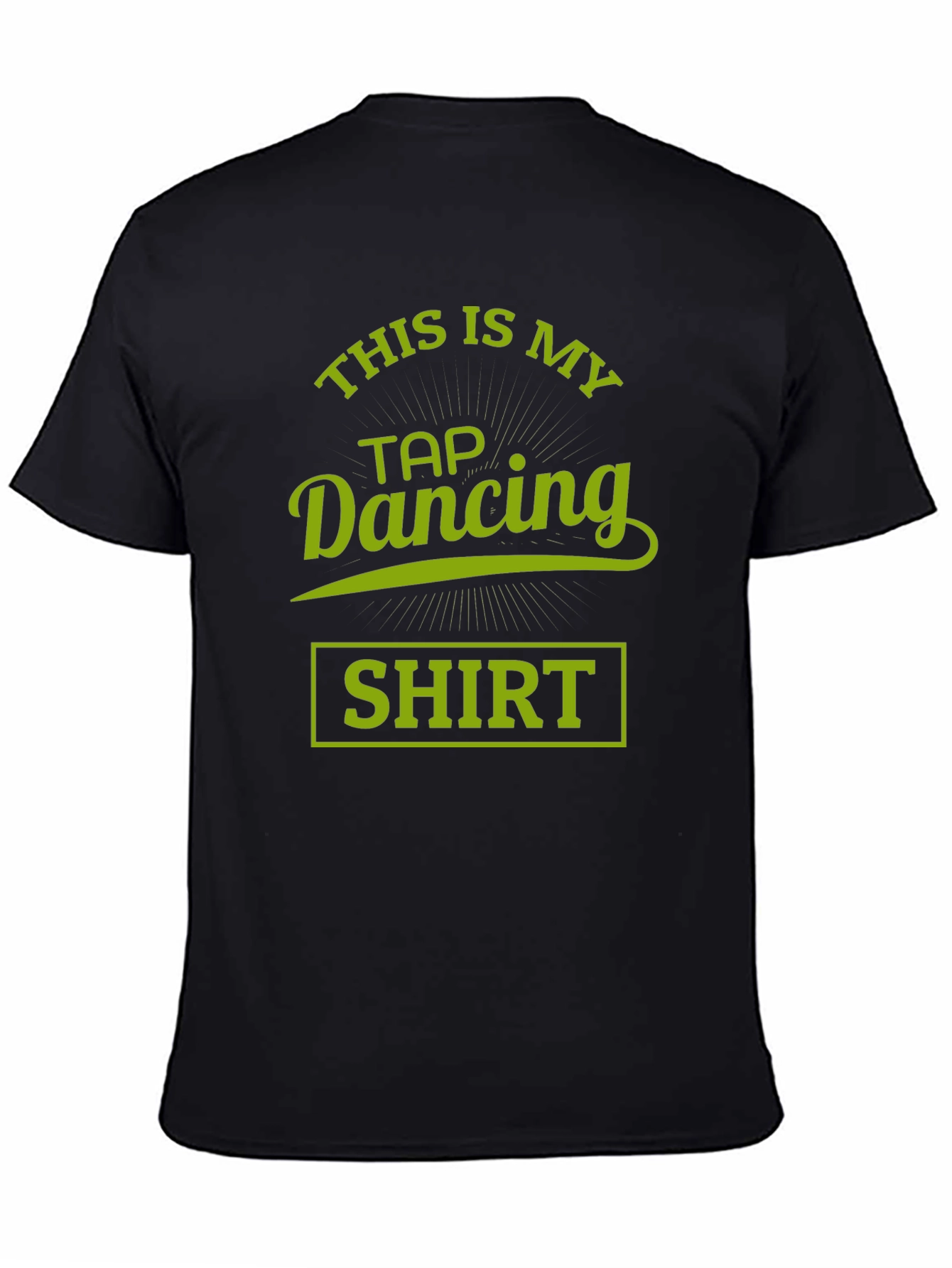 Tap Dancing Shirt - Funny Dance Tee