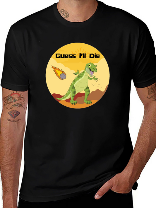 Dinosaur Meteor T-Shirt - Guess Ill Die Graphic Tee