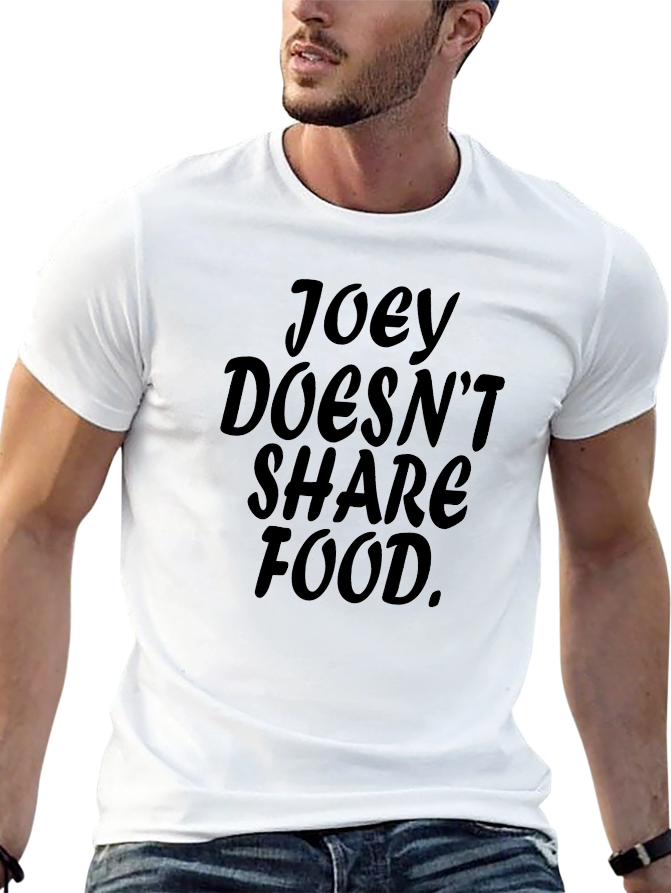 Joey Doesnt Share Food T-Shirt
