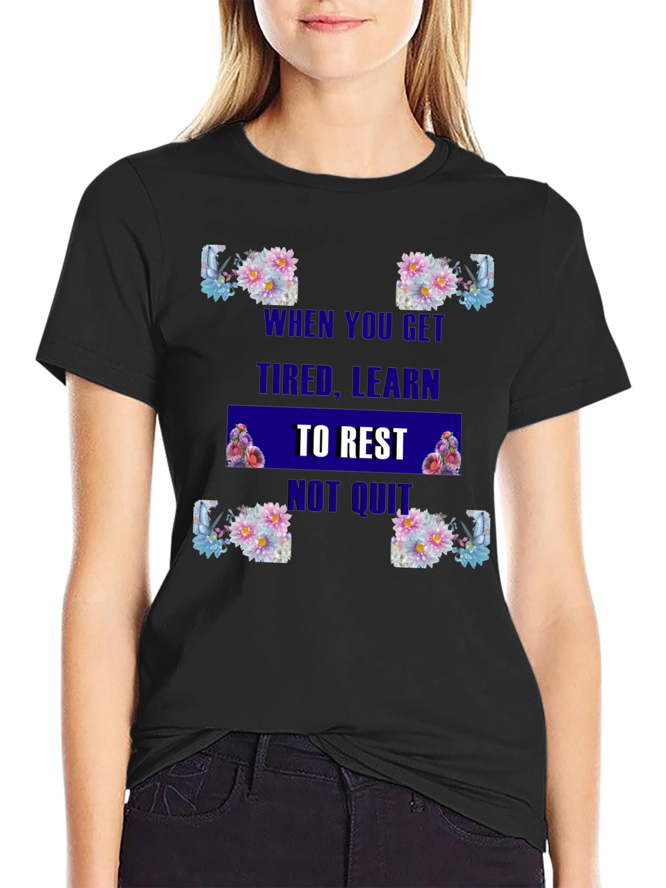 Floral Rest Not Quit Graphic Tee