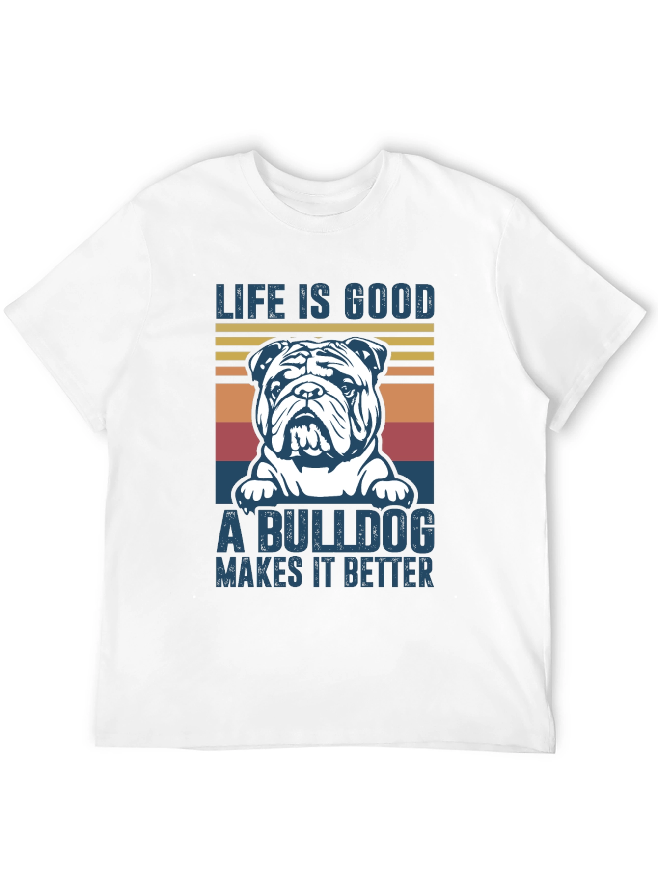 Life is Good Bulldog T-Shirt