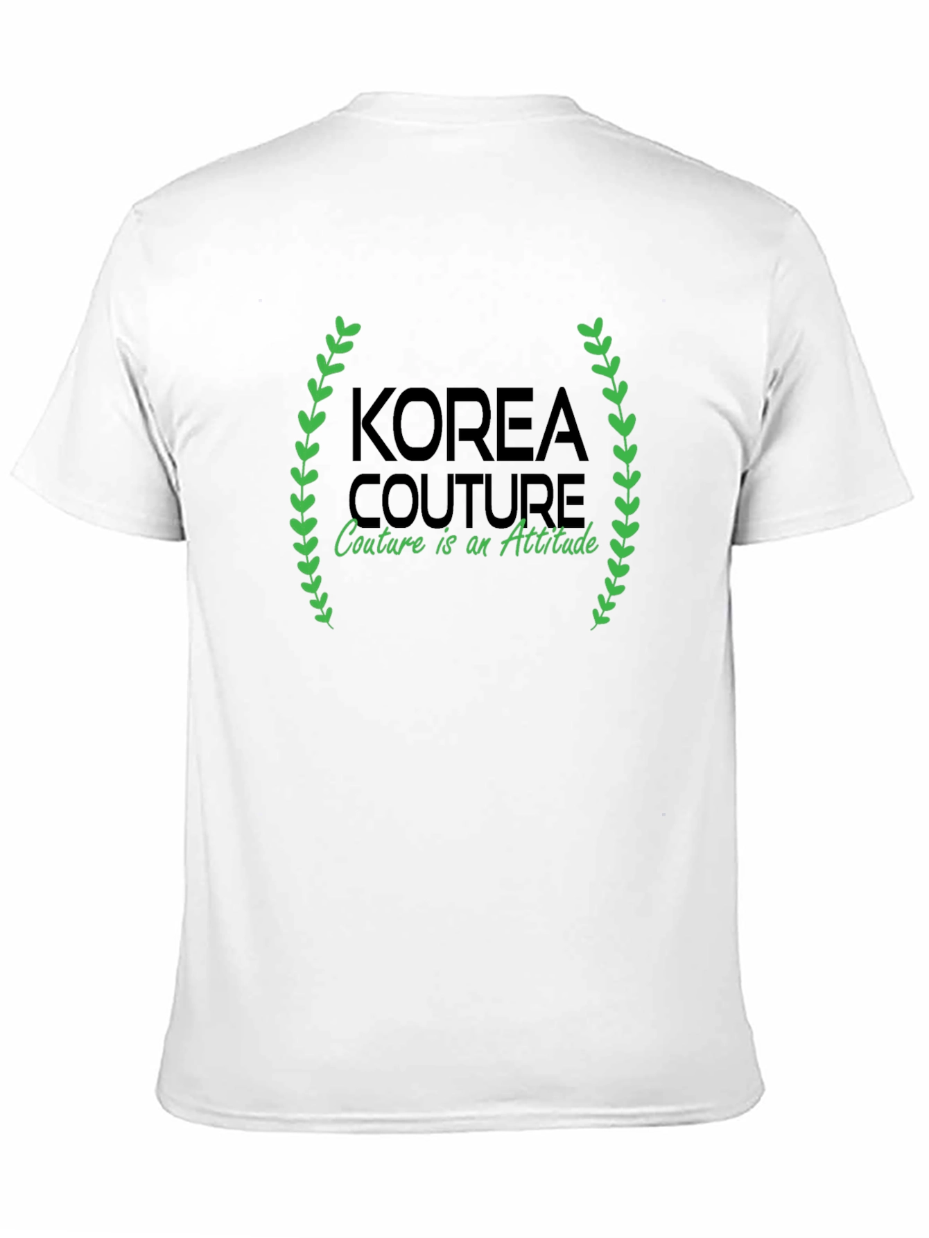 Korea Couture Graphic Tee - Attitude is Everything!