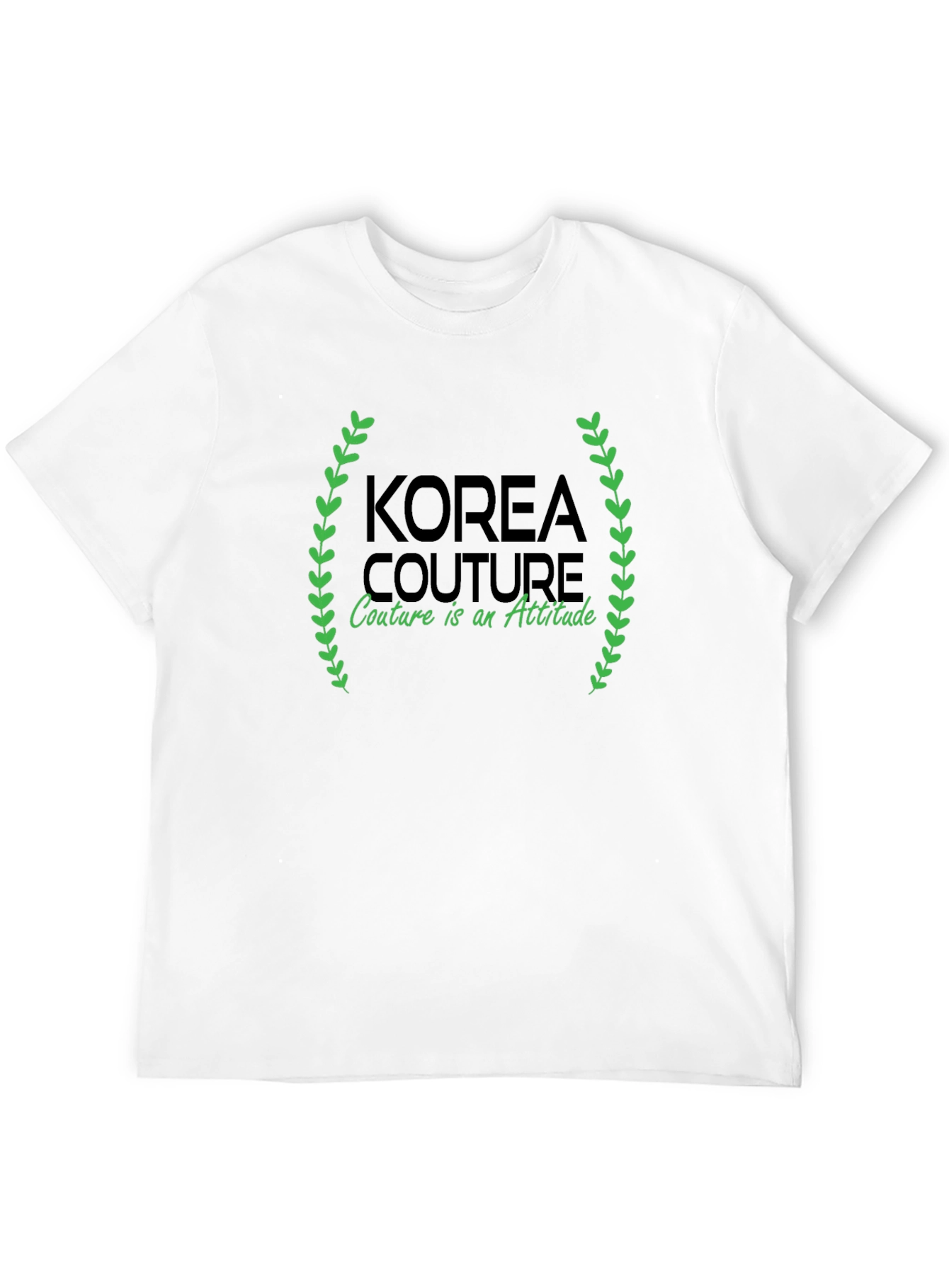 Korea Couture Graphic Tee - Attitude is Everything!