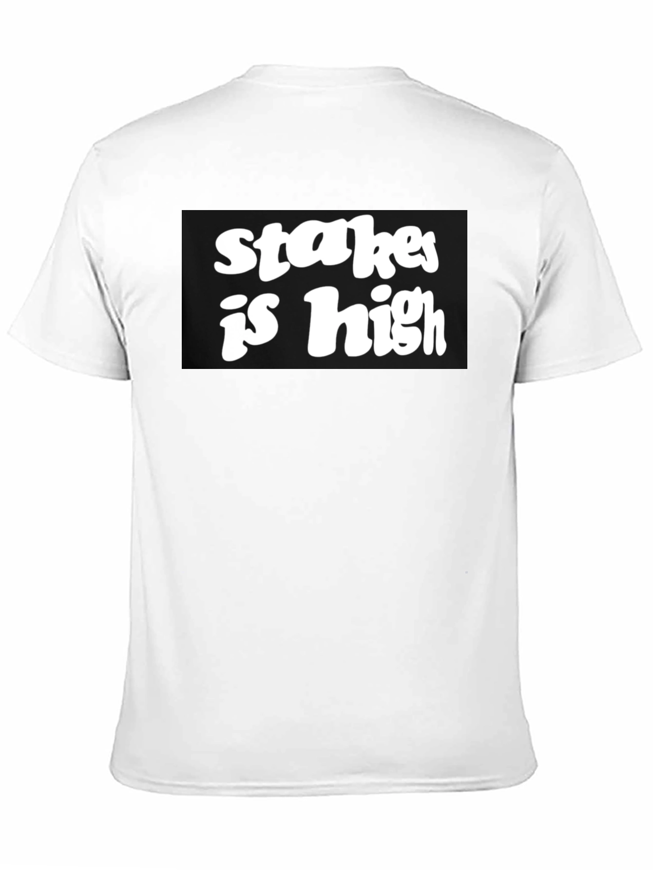 Stakes Is High Black Graphic Tee