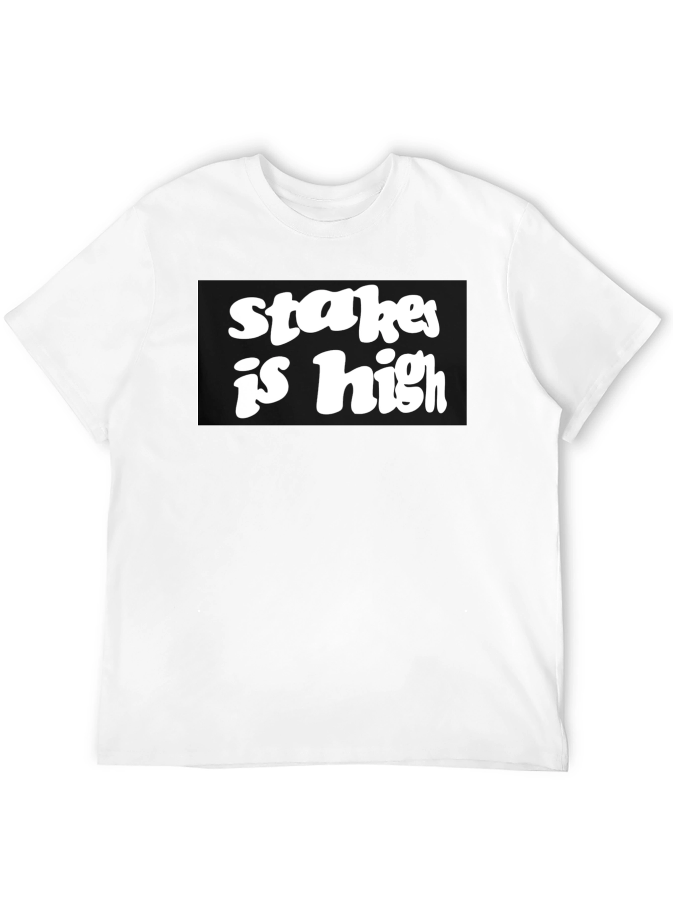 Stakes Is High Black Graphic Tee