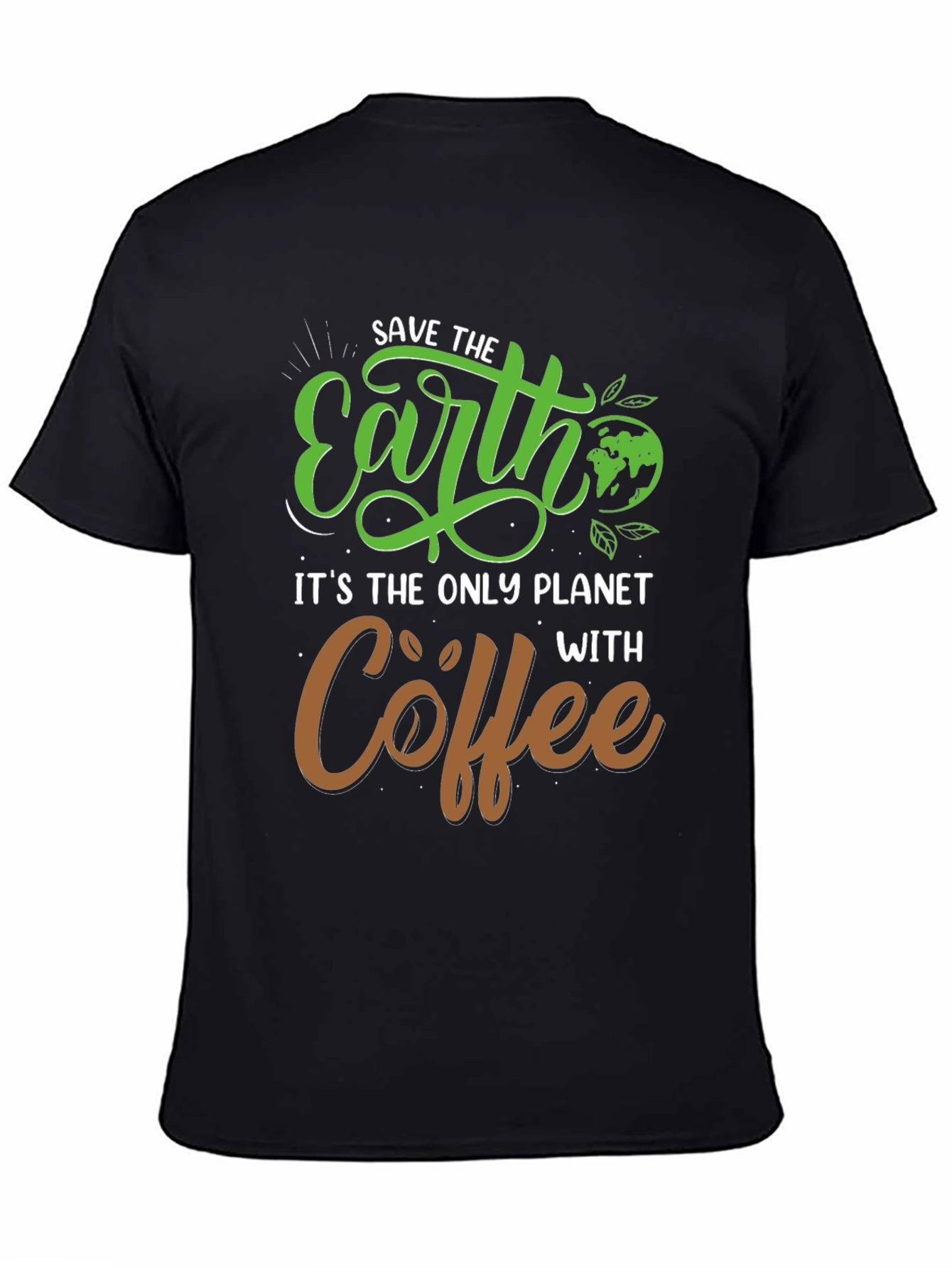Save the Earth Coffee T-Shirt
